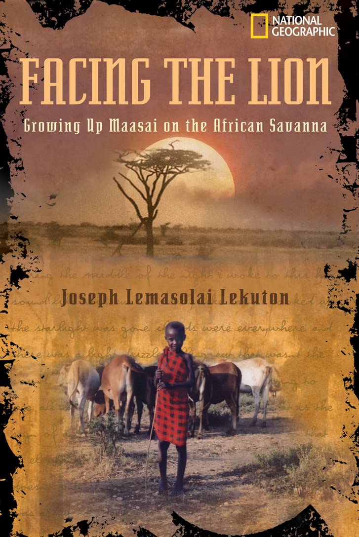 Facing The Lion: Growing up Maasai on The African Savanna