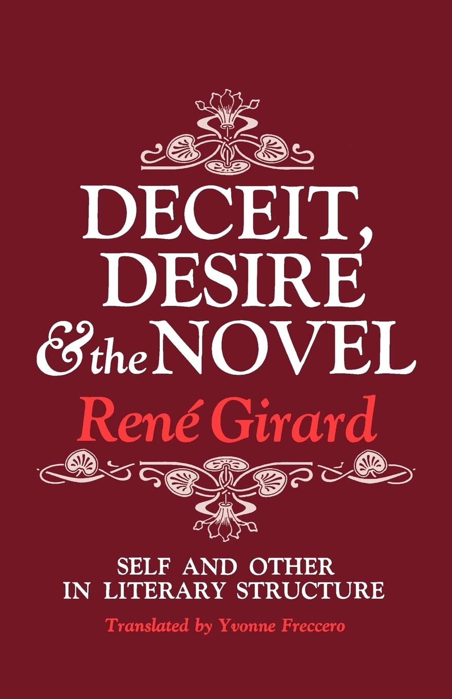 Deceit, Desire, And The Novel: Self And Other in Literary Structure