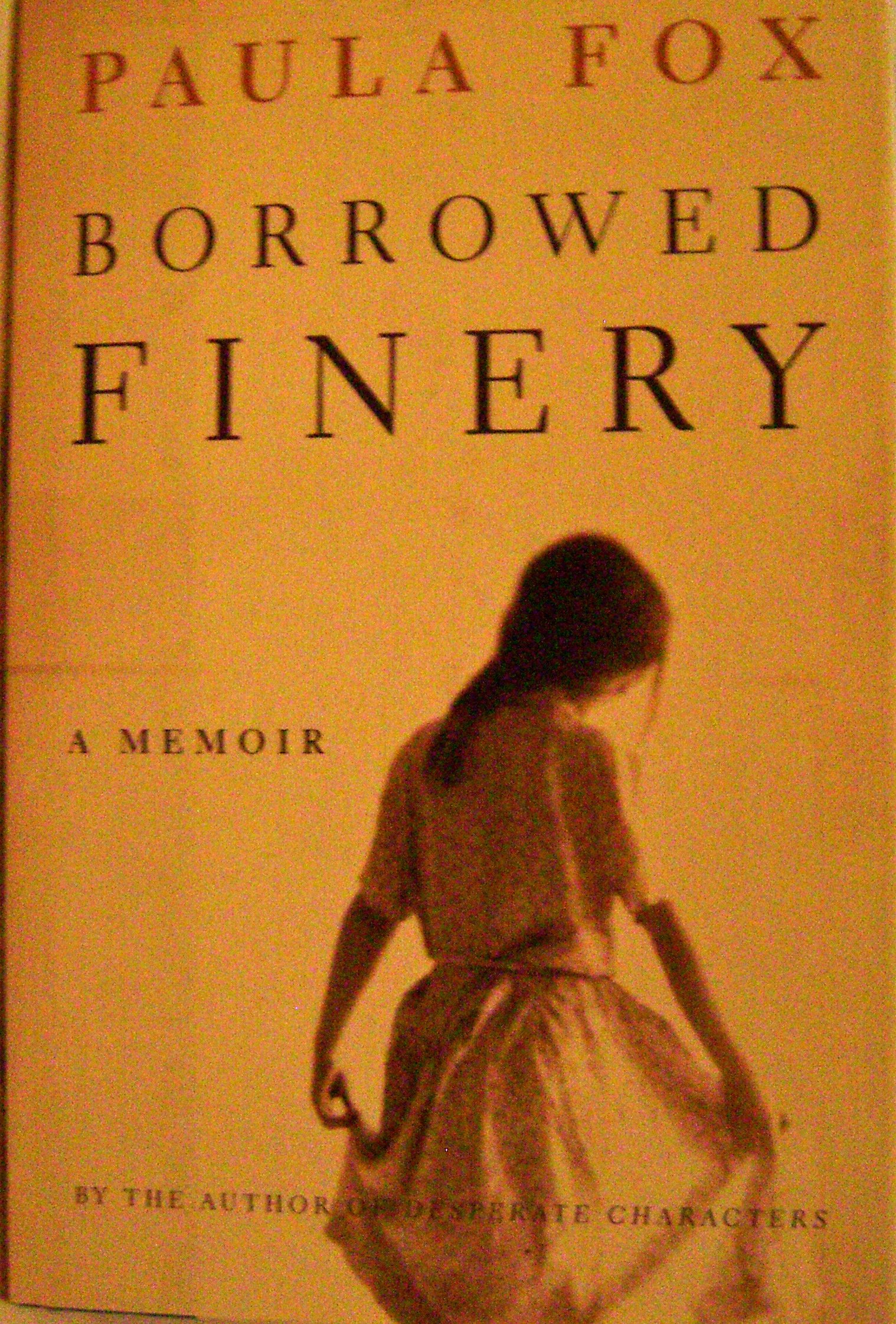 Borrowed Finery: a Memoir