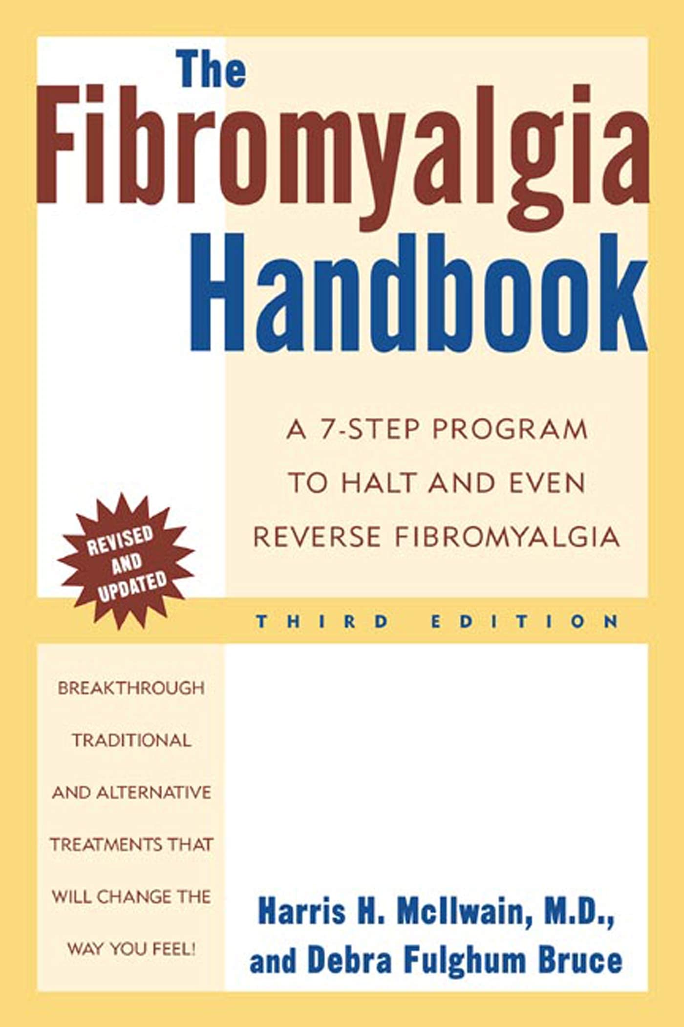 Fibromyalgia Handbook: a 7-step Program to Halt And Even Reverse Fibromyalgia