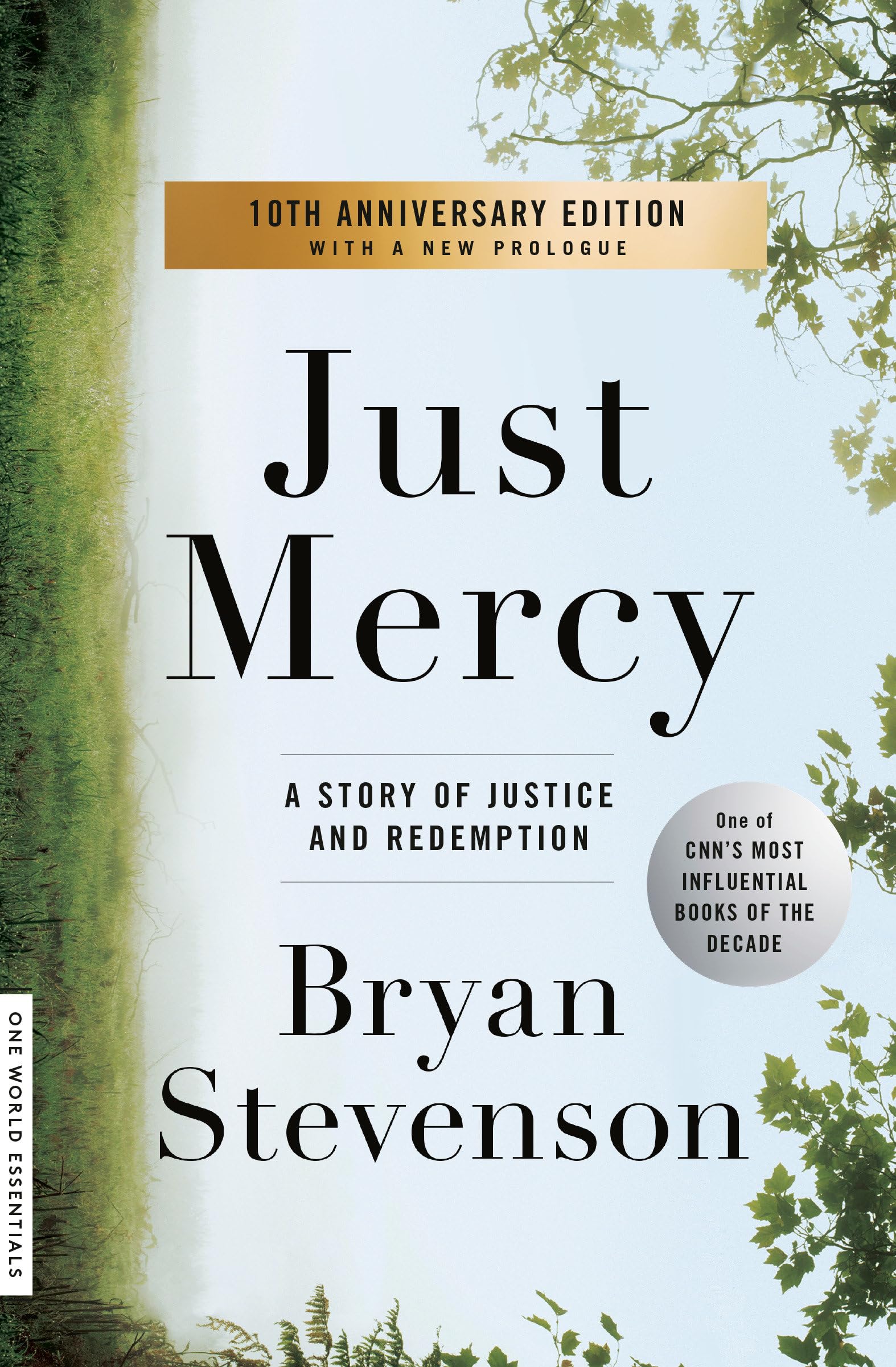 Just Mercy: a Story of Justice And Redemption