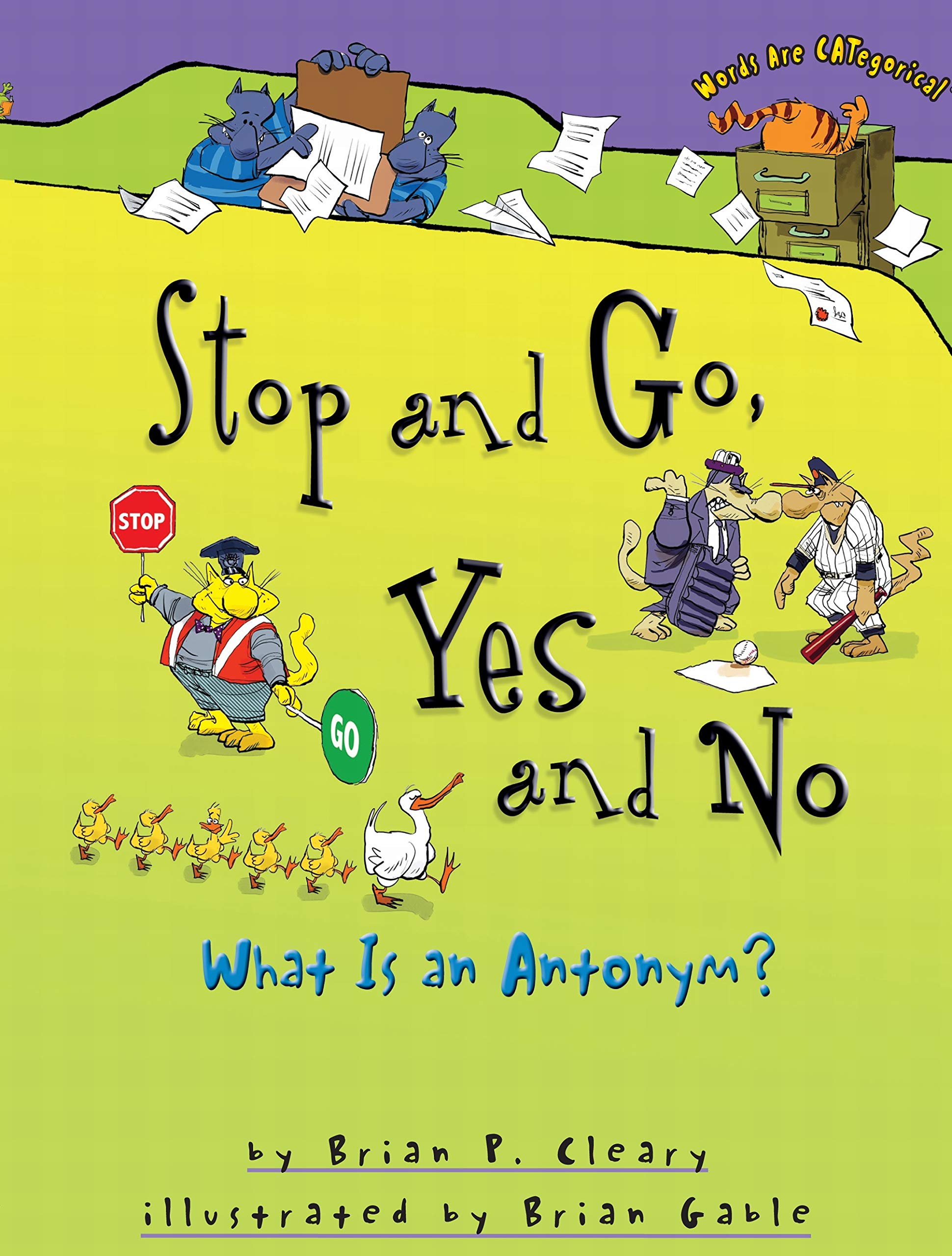 Stop And Go, Yes And No: What Is An Antonym?