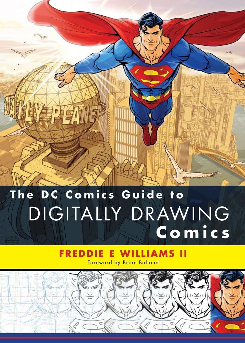 The Dc Comics Guide to Digitally Drawing Comics