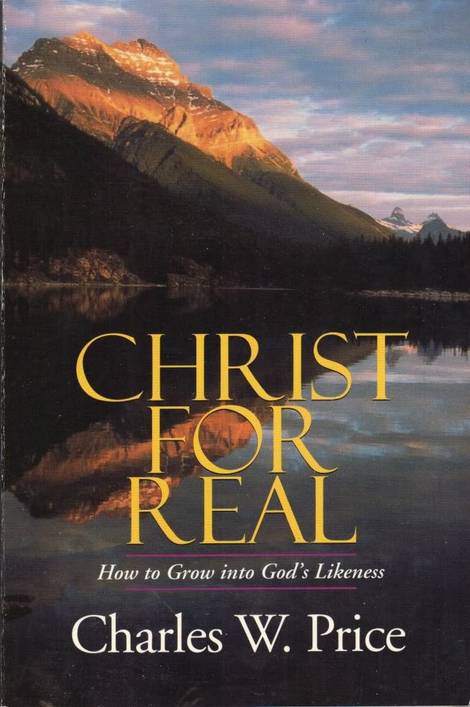 Christ for Real: How to Grow into God's Likeness