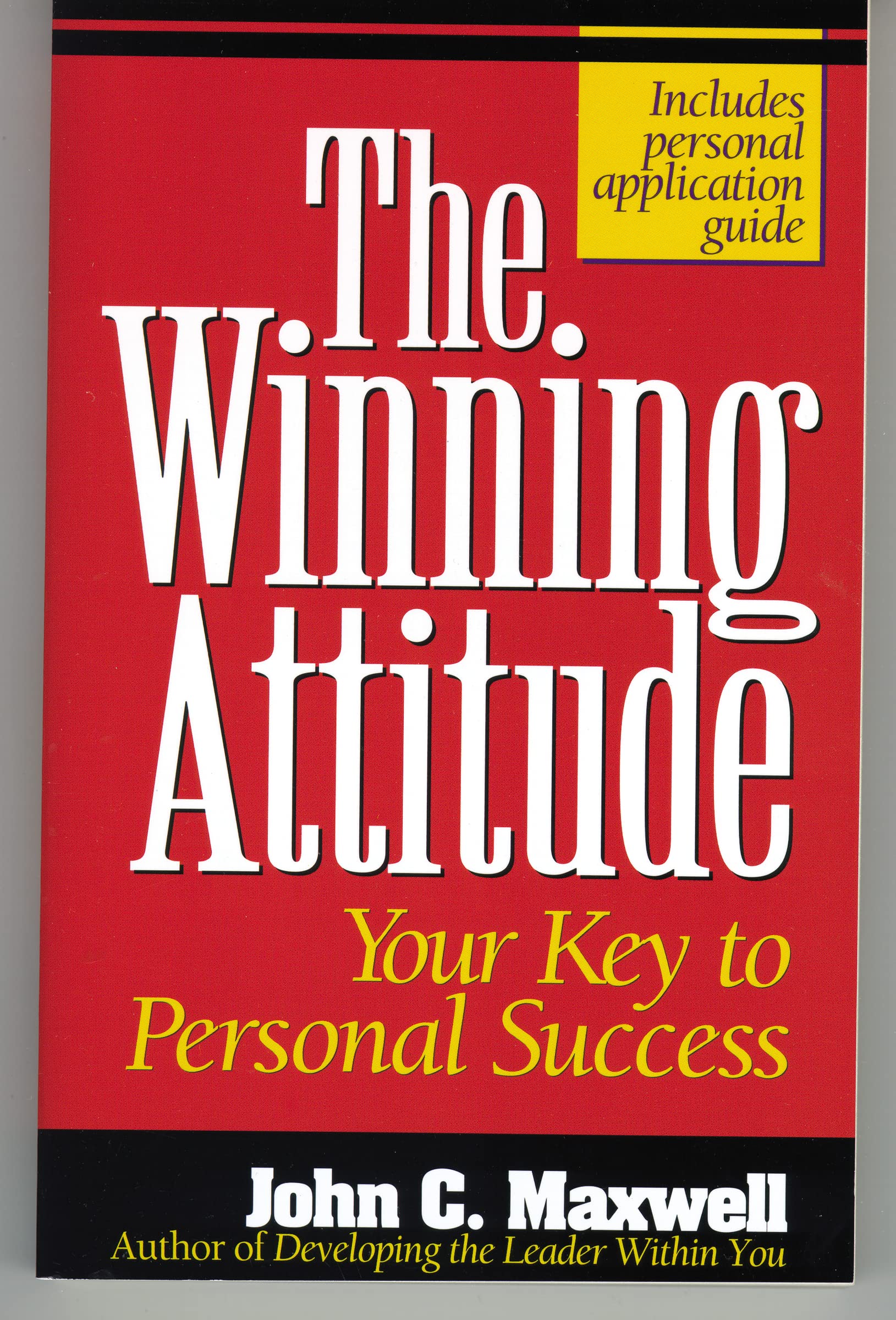 The Winning Attitude Your Key to Personal Success