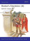 Rome's Enemies : Spanish Armies 218-19 Bc