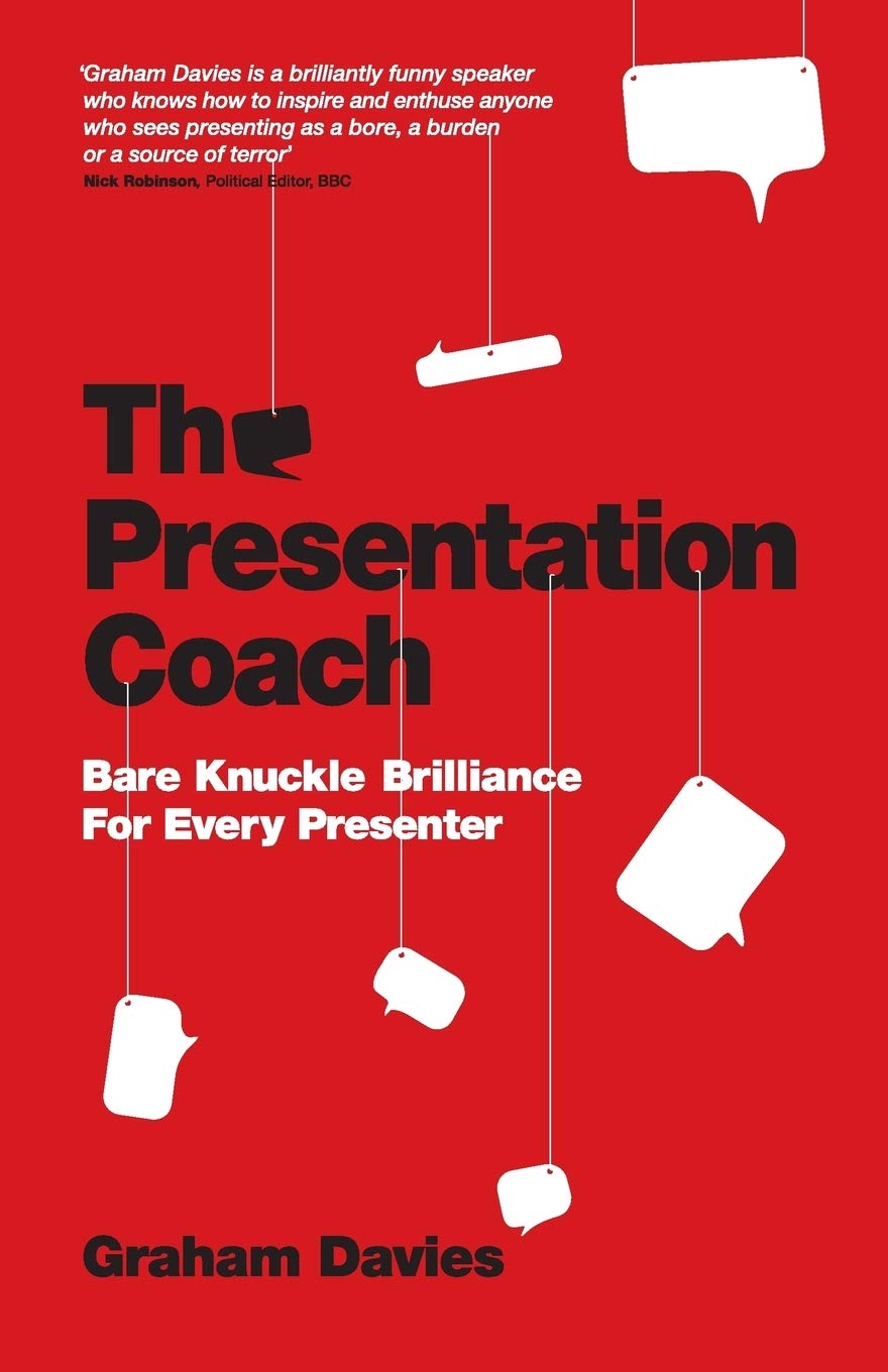 The Presentation Coach - Bare Knuckle Brilliance for Every Presenter