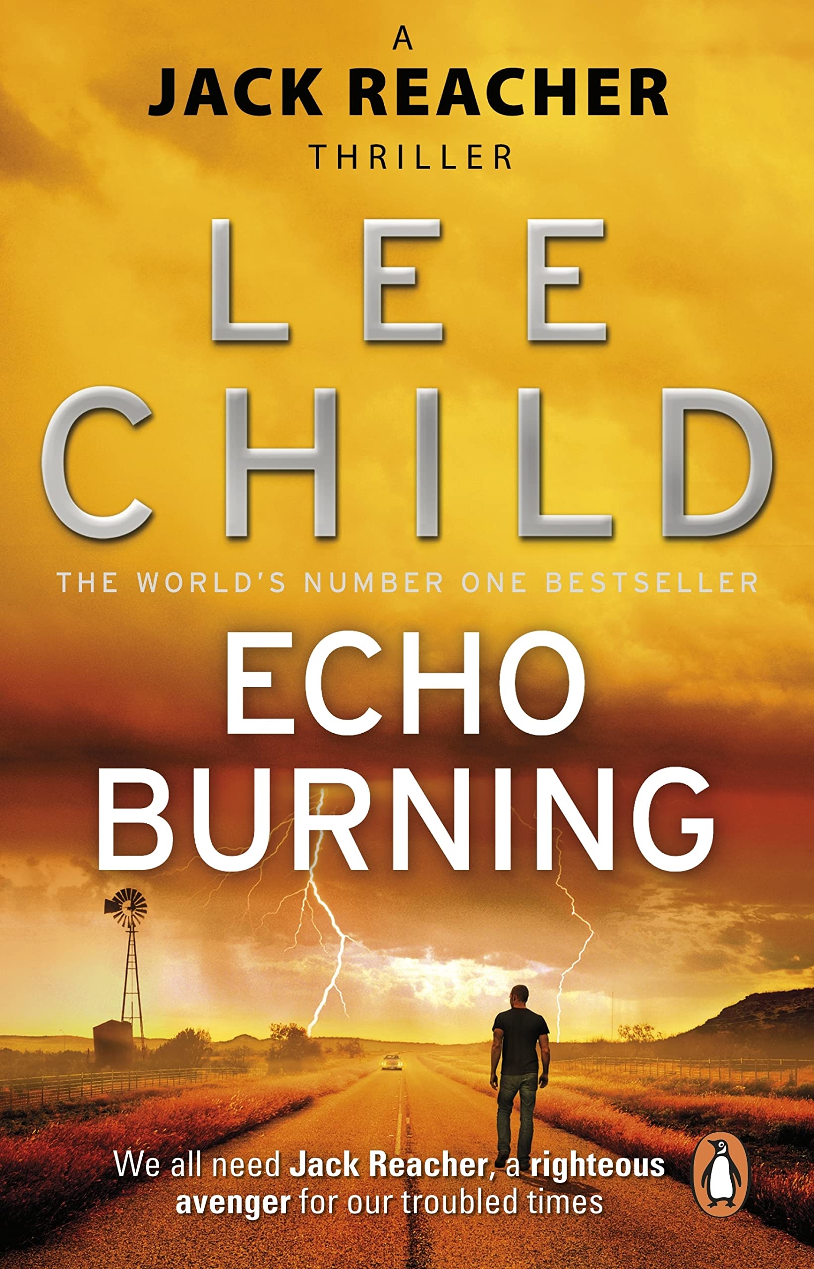 Echo Burning: The Blockbuster Jack Reacher Thriller from The No.1 Sunday Times Bestselling Author