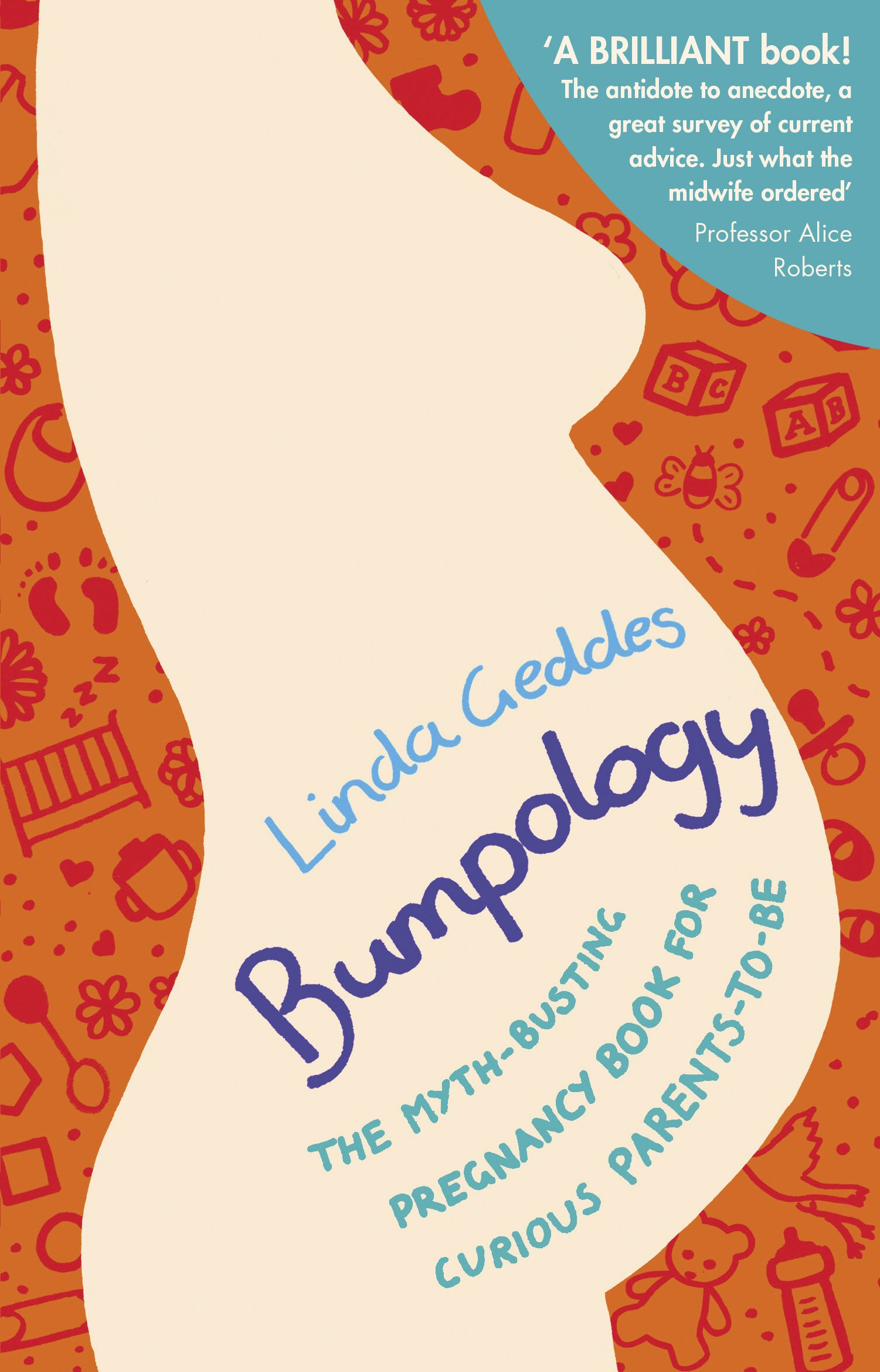 Bumpology: The Myth-busting Pregnancy Book for Curious Parents-to-be