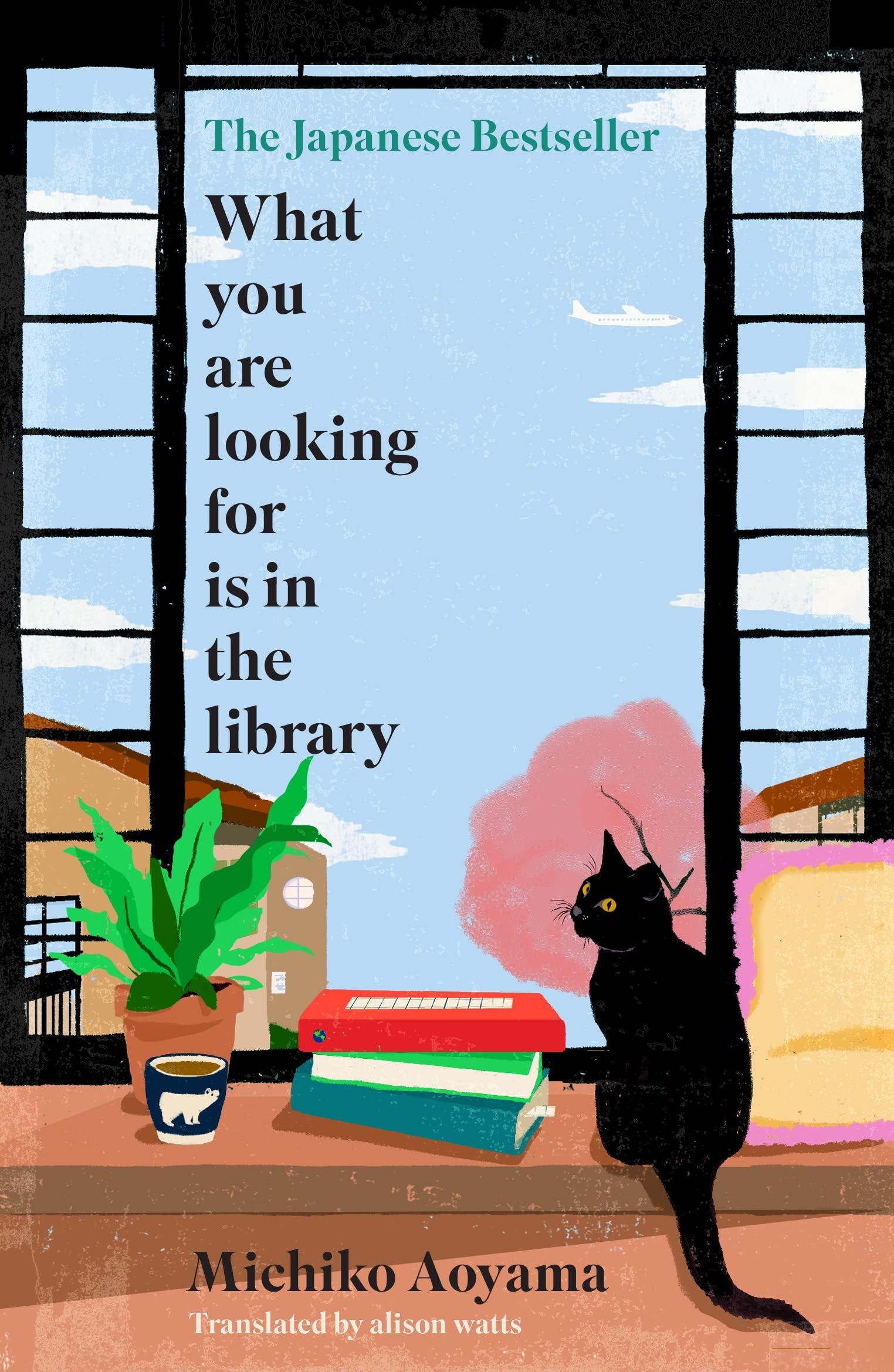 What You Are Looking for Is in The Library: The Uplifting Japanese Fiction Bestseller