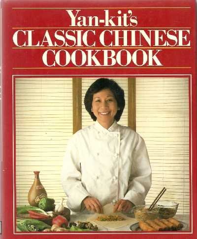 Yan-kit's Classic Chinese Cook Book