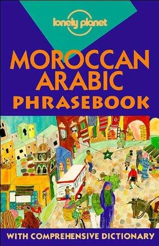 Lonely Planet: Moroccan Arabic Phrasebook