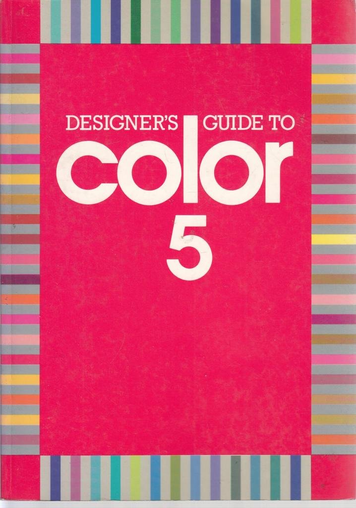 Designer's Guide to Color 5