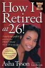 How I Retired at 26!