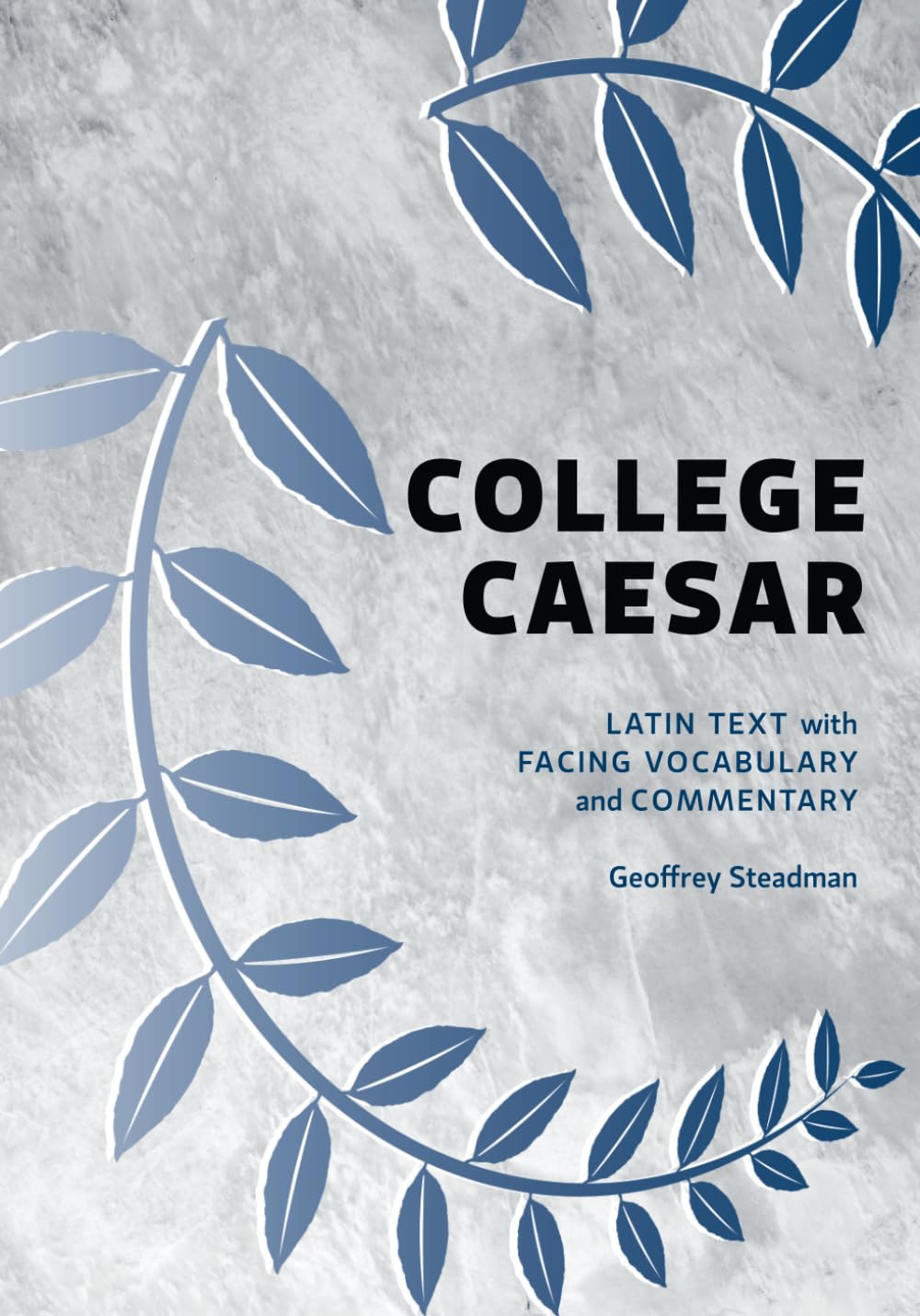 College Caesar: Latin Text with Facing Vocabulary And Commentary