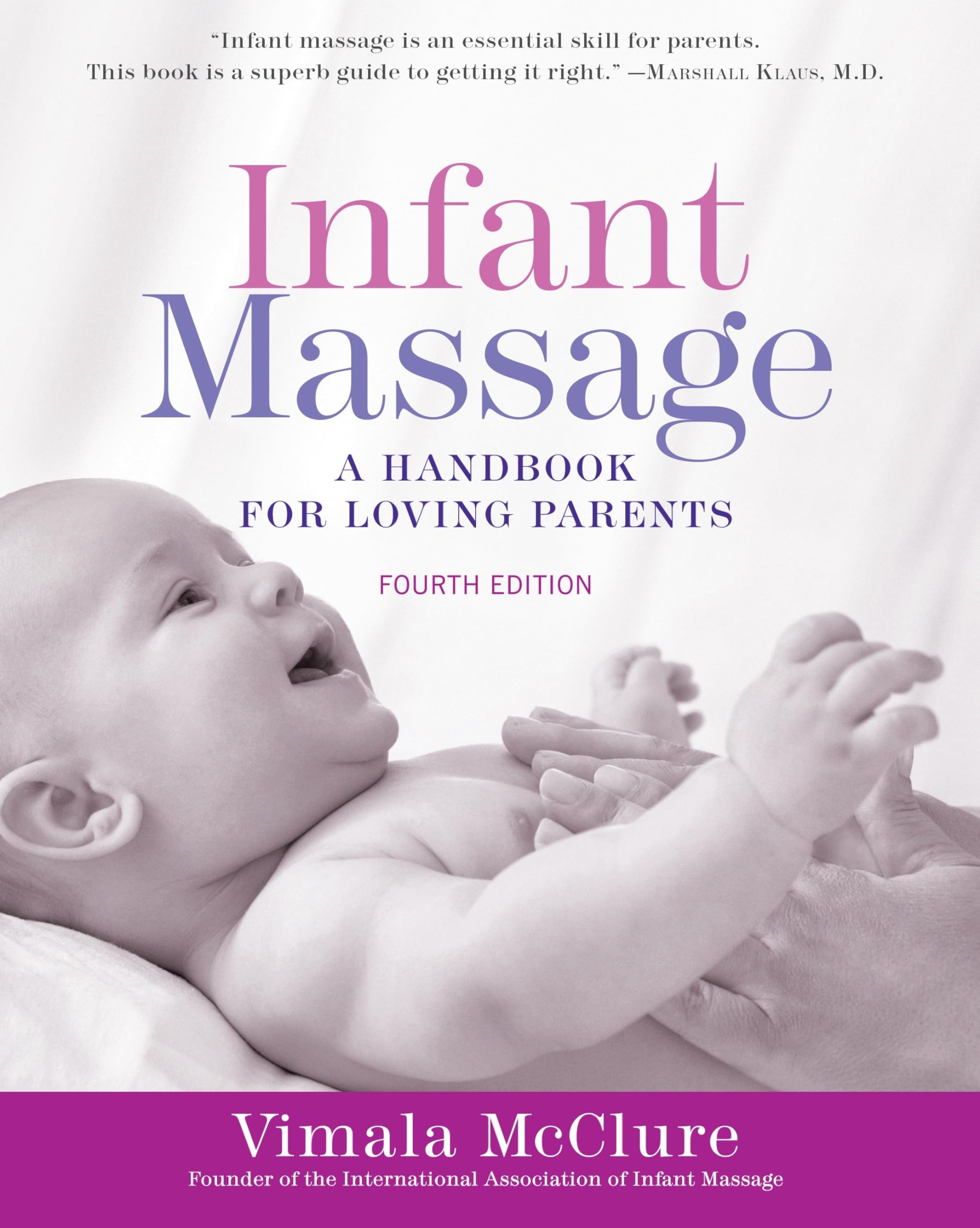 Infant Massage : a Handbook for Loving Parents