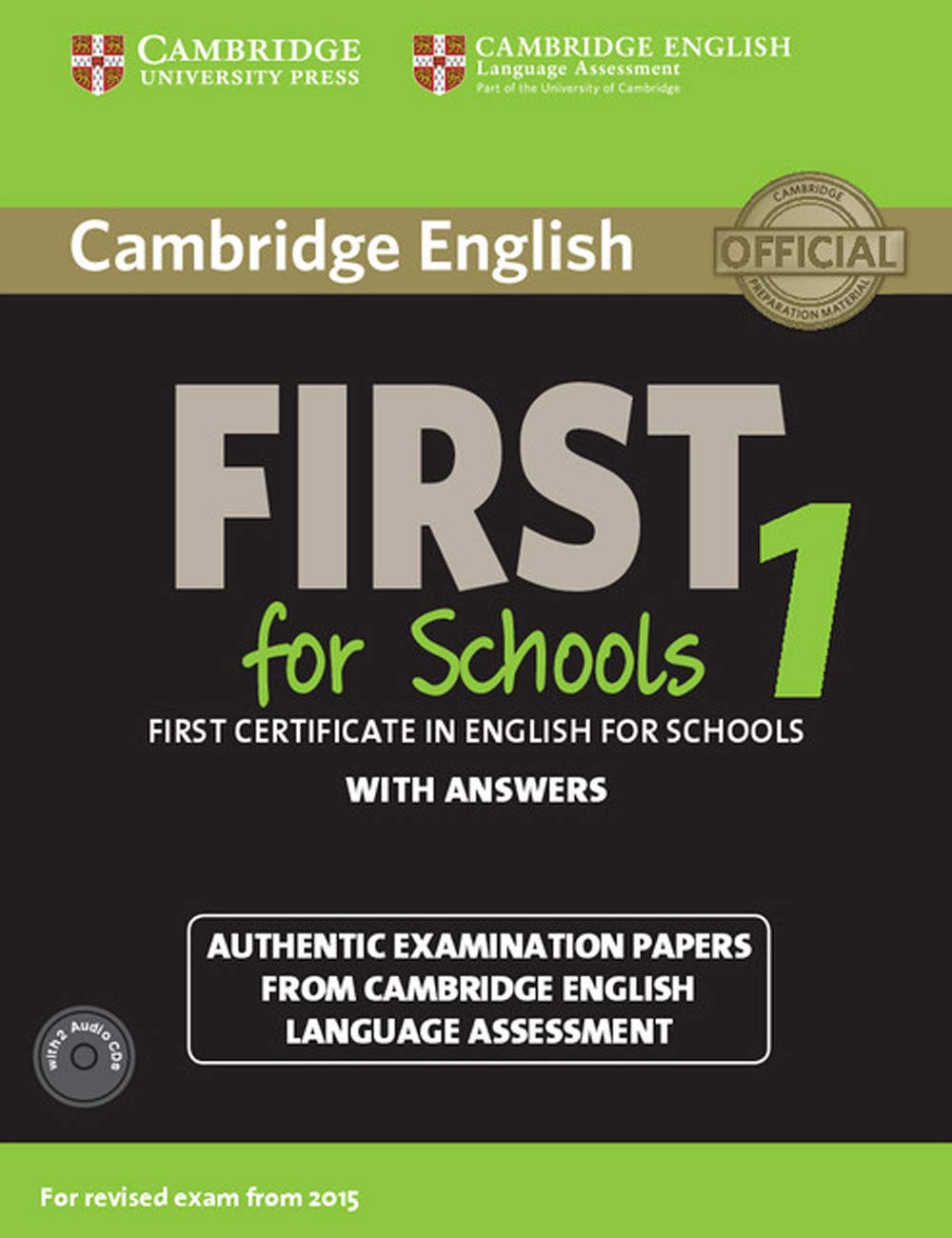 First for Schools 1. Practice Tests with Answers And Audio Cds.