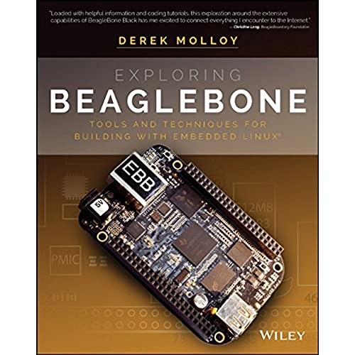 Exploring Beaglebone: Tools And Techniques for Building with Embedded Linux