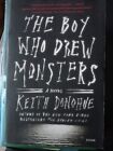 The Boy Who Drew Monsters: a Novel