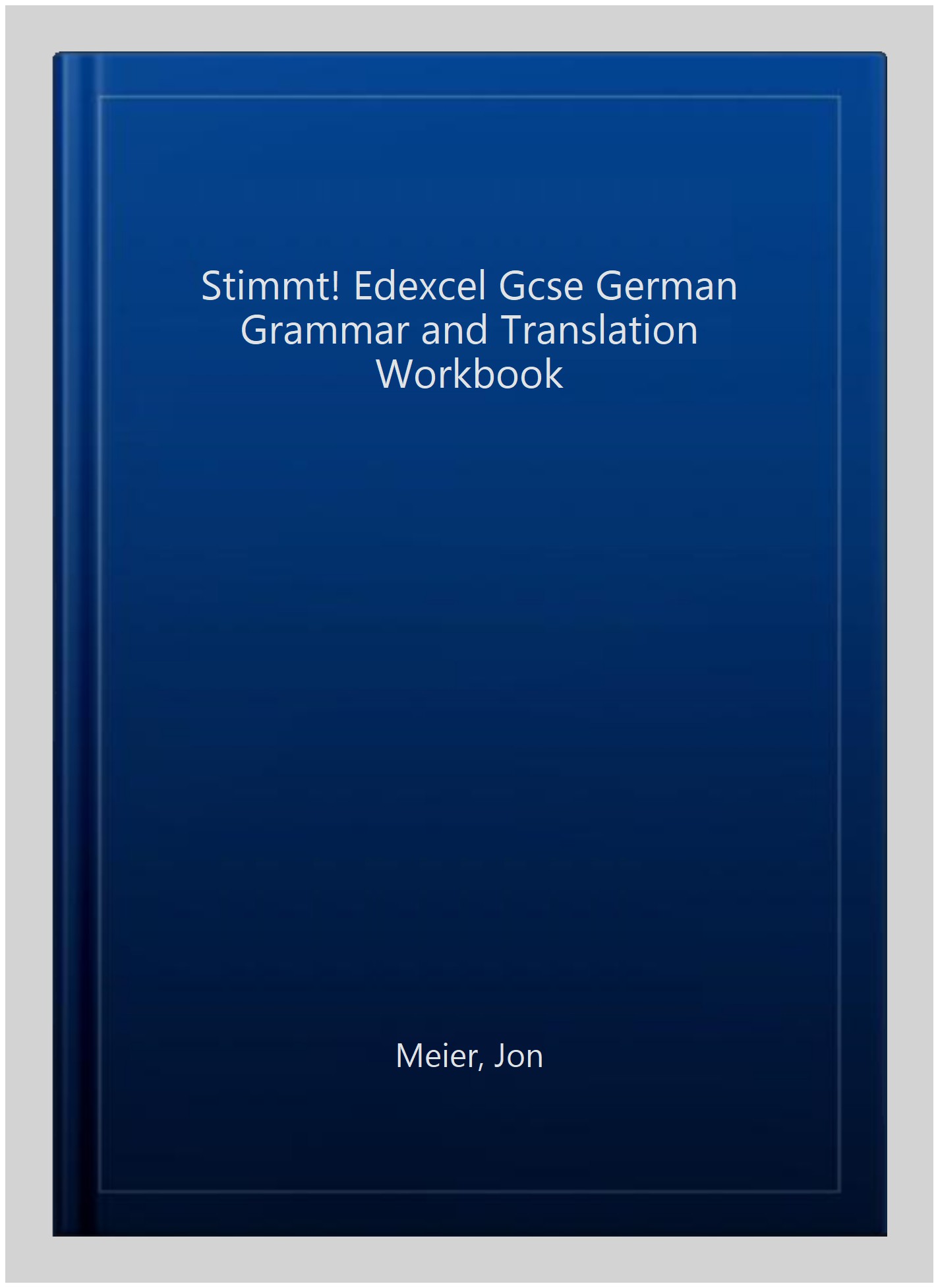 Stimmt! Edexcel GCSE German Grammar and Translation Workbook