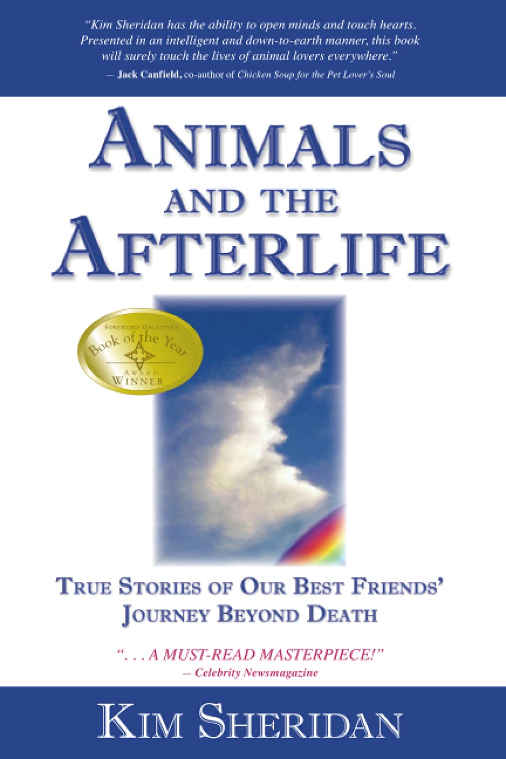 Animals And The Afterlife: True Stories of Our Best Friends' Journey beyond Death