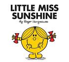 Little Miss Sunshine: The Brilliantly Funny Classic Childrenâs Illustrated Series