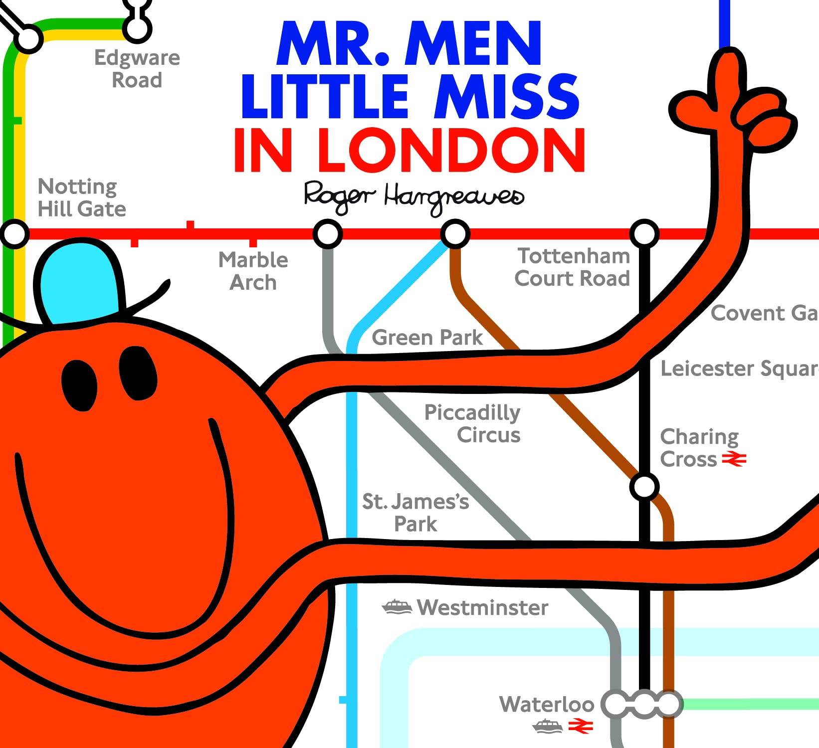 Mr. Men Little Miss in London: The Perfect Childrenâs Book for a Trip to London