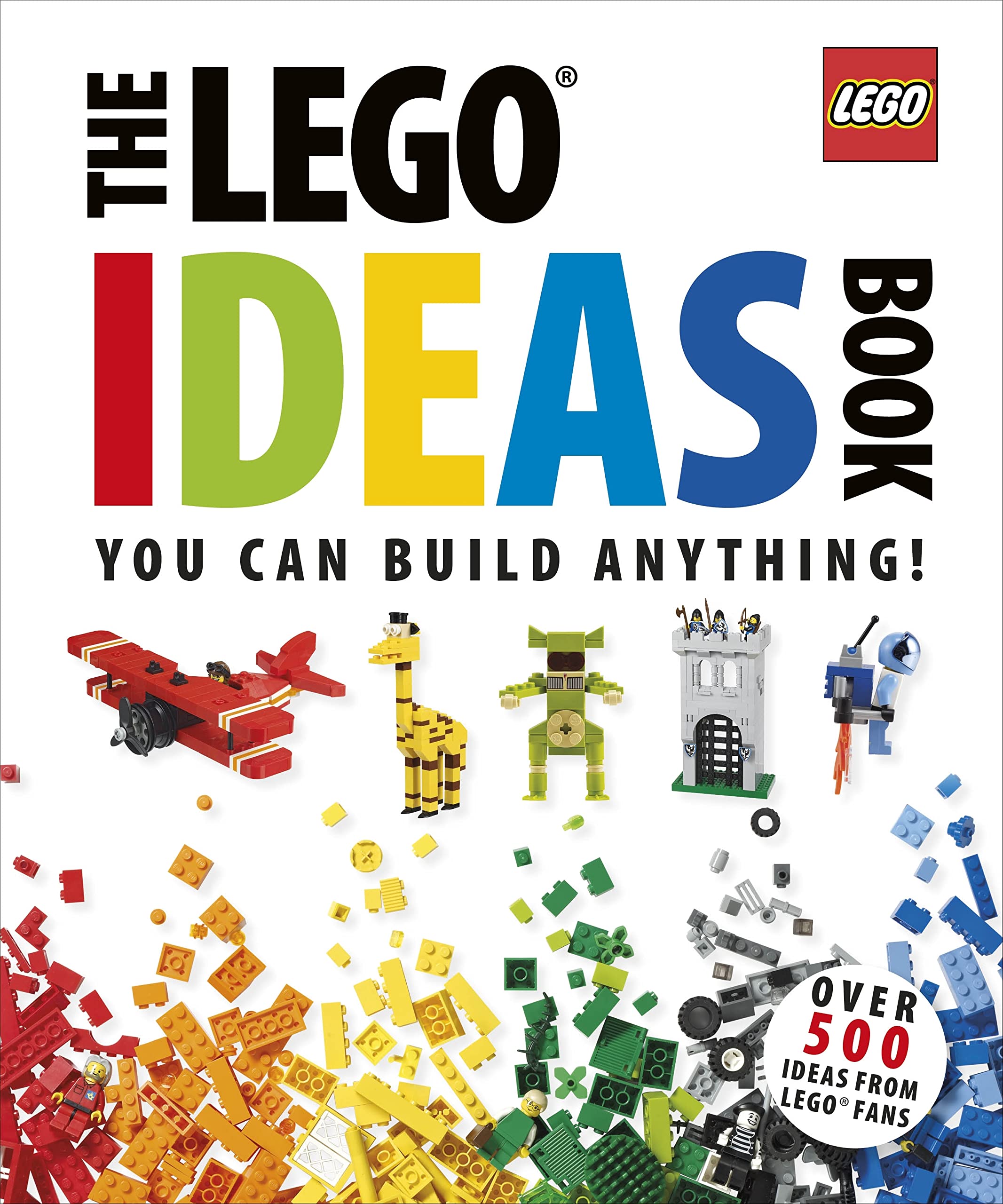 The Legoâ® Ideas Book: You Can Build Anything!