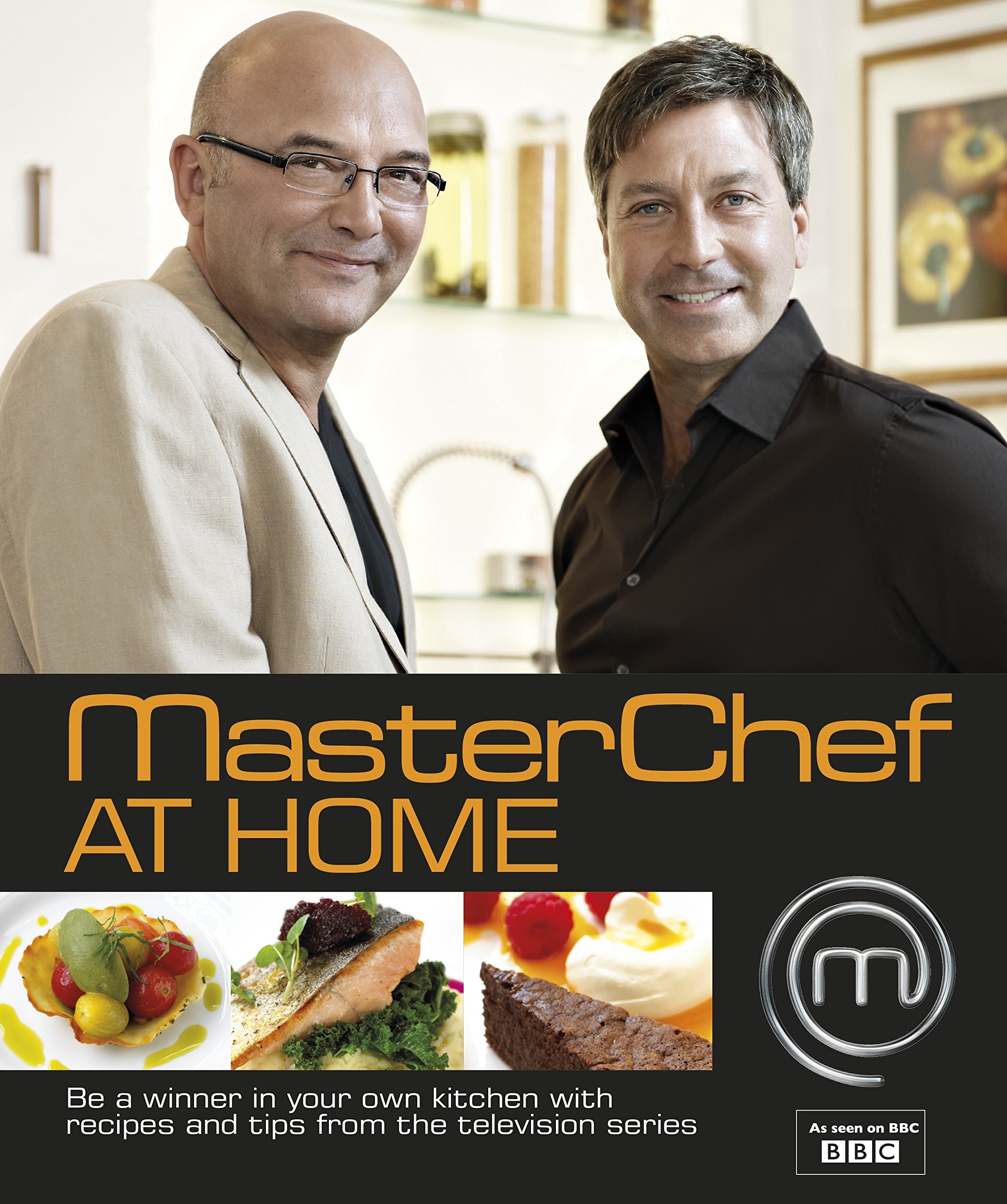 Masterchef at Home: Be a Winner in Your Own Kitchen with Recipes And Tips from The Television Series