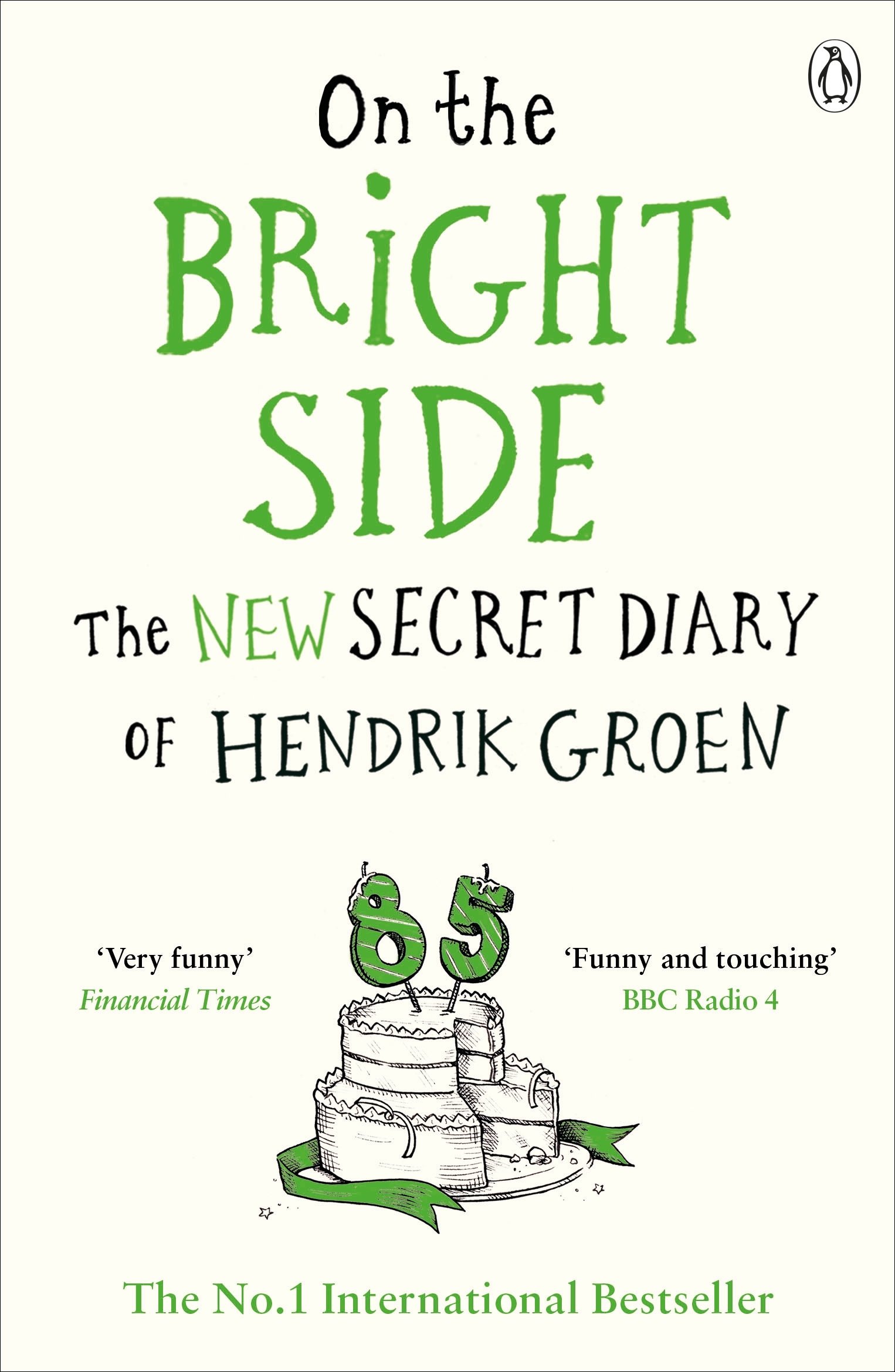 On The Bright Side: The New Secret Diary of Hendrik Groen