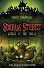 Scream Street 8: Attack of The Trolls