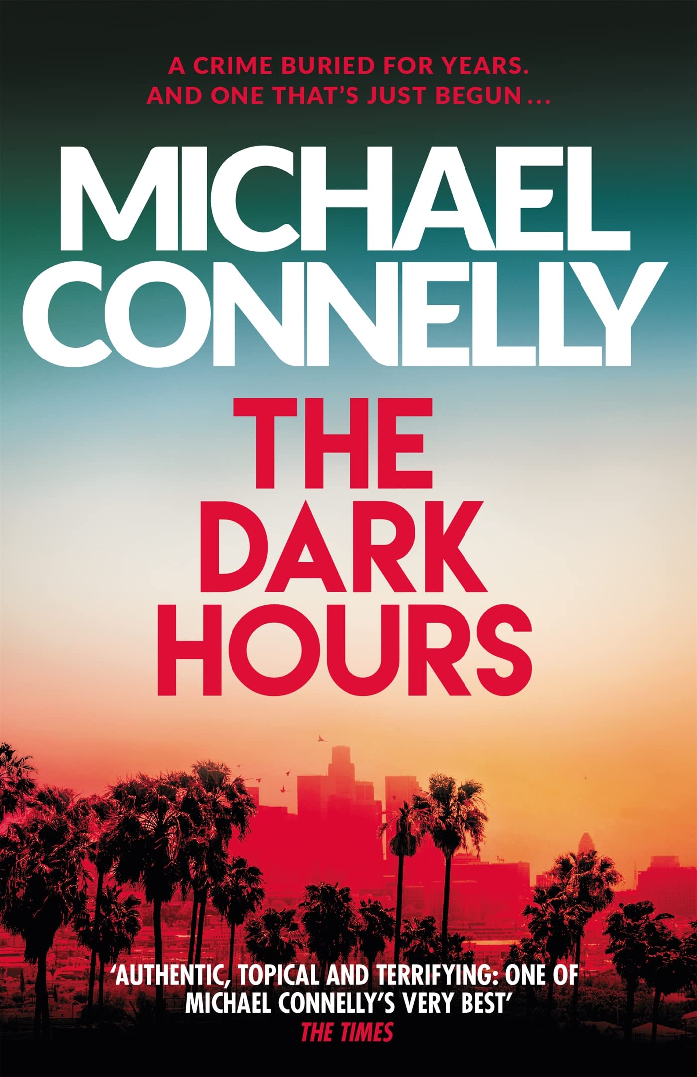 The Dark Hours: The Gripping Ballard & Bosch Thriller