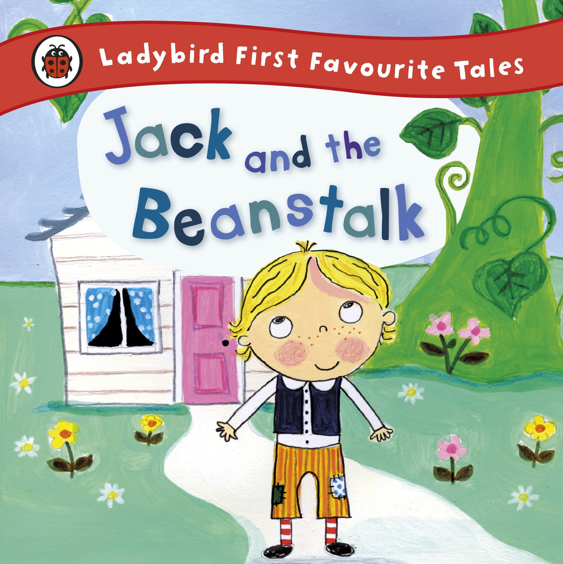 Jack And The Beanstalk: Ladybird First Favourite Tales