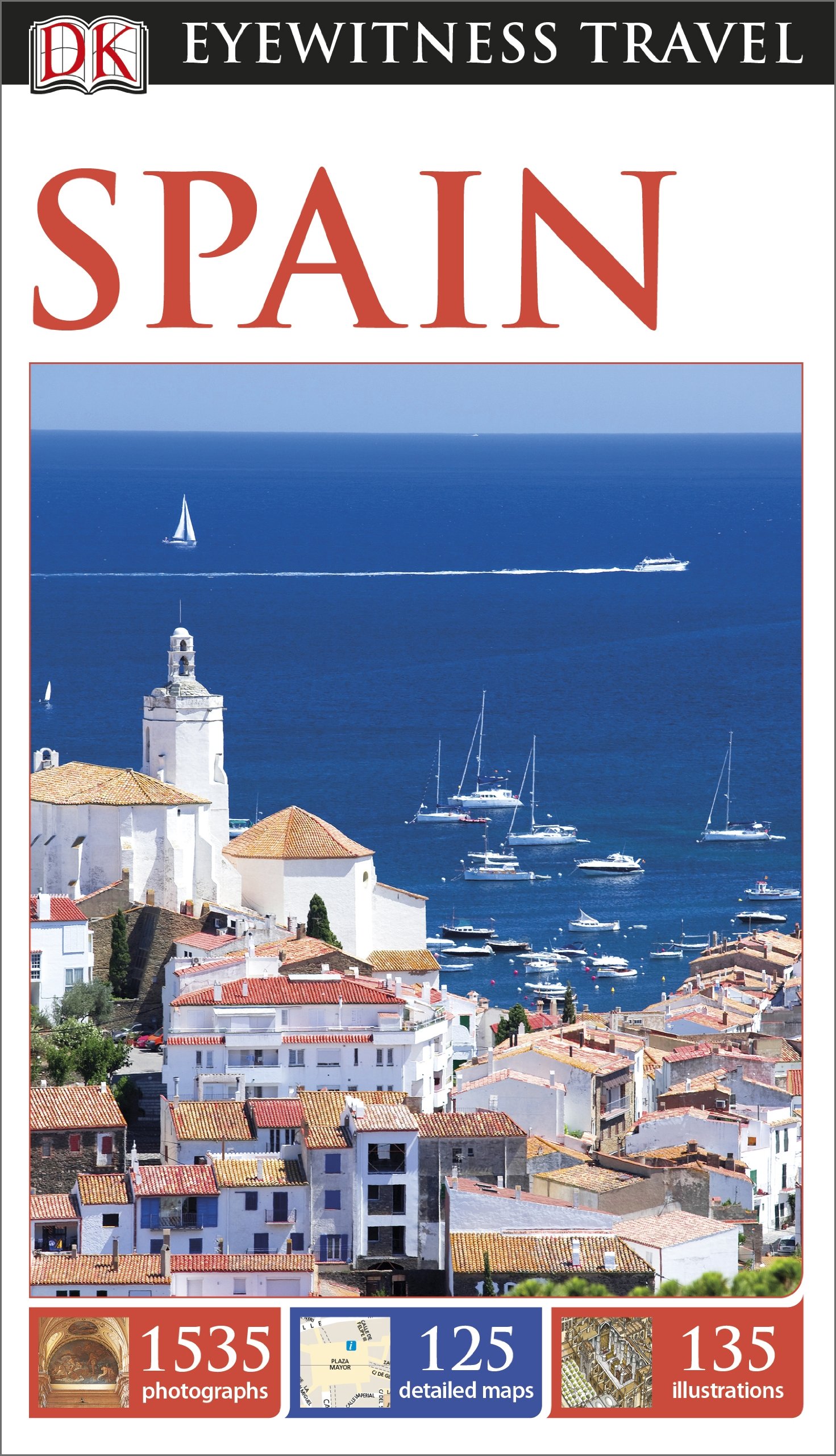 Dk Eyewitness Travel Guide: Spain: Eyewitness Travel Guide 2014