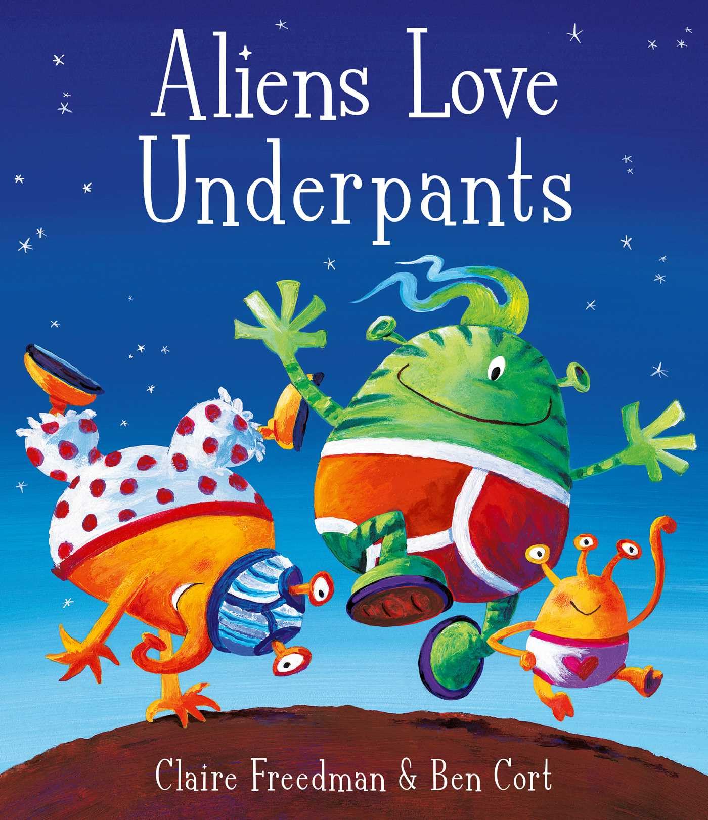 Aliens Love Underpants