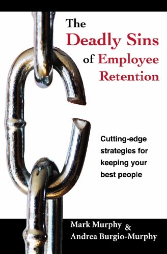 The Deadly Sins of Employee Retention