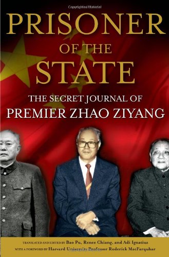 Prisoner of The State: The Secret Journal of Premier Zhao Ziyang