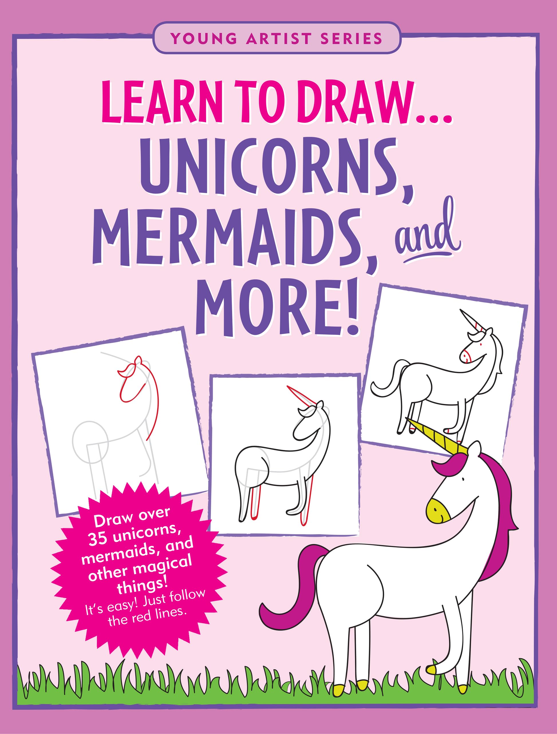 Learn to Draw. Unicorns, Mermaids & More