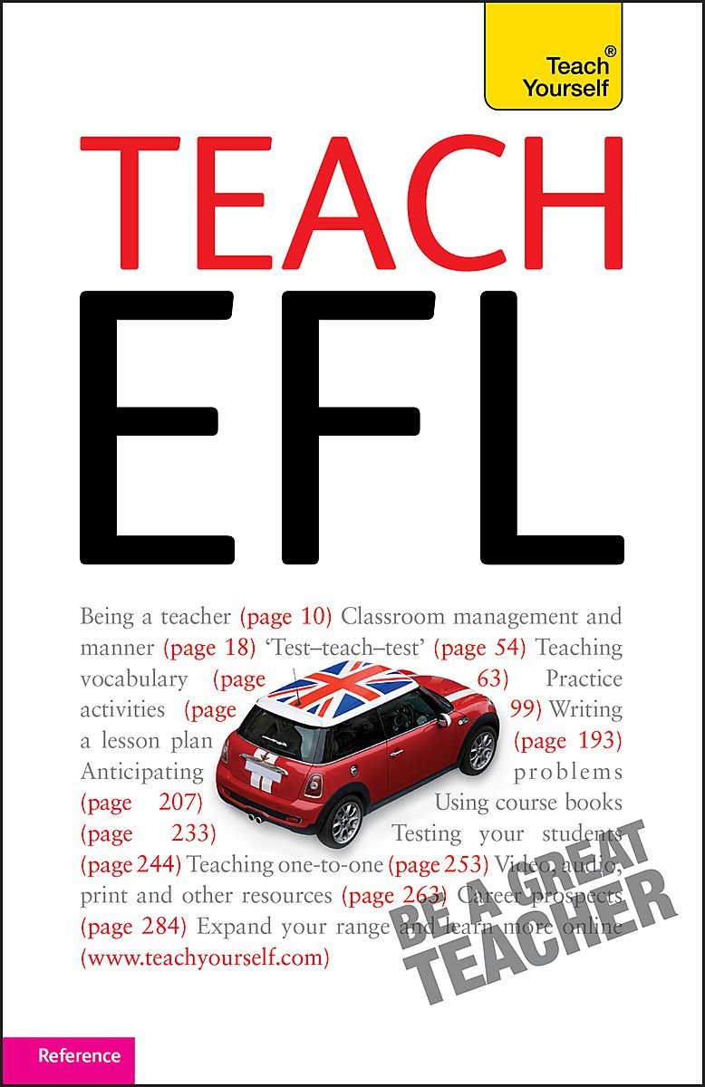 Teach English as a Foreign Language: Teach Yourself