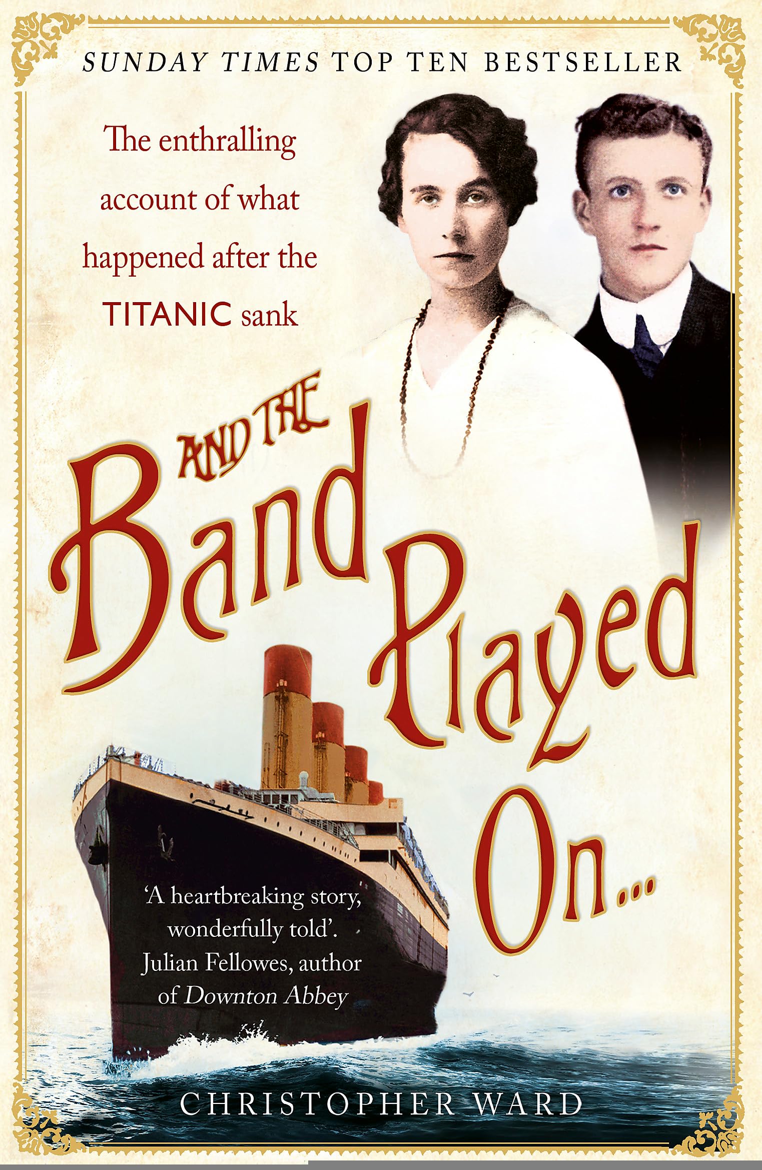 And The Band Played On: The Enthralling Account of What Happened after The Titanic Sank: The Enthralling Account of What Happened after The Titanic Sank