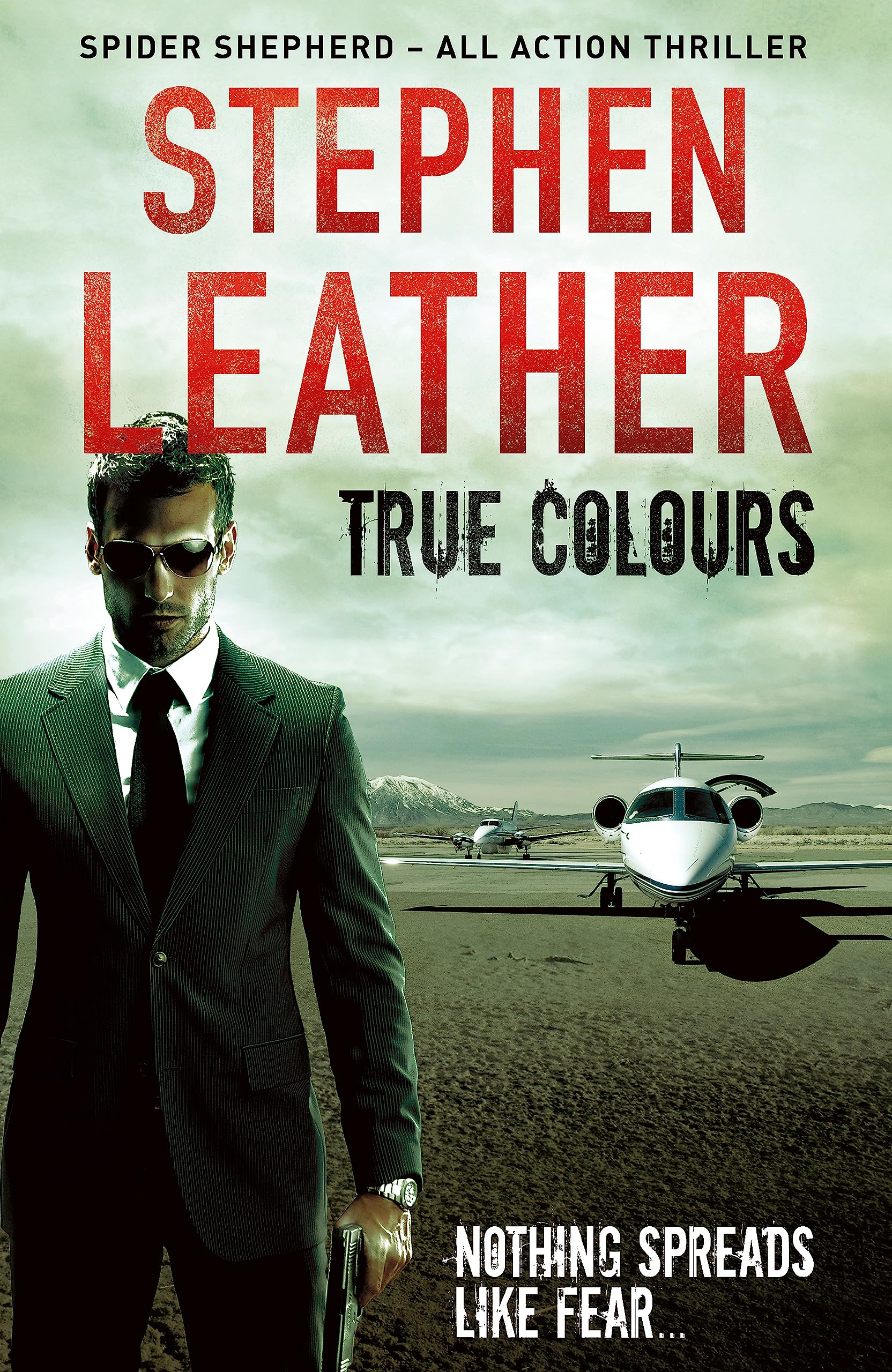 True Colours: The 10th Spider Shepherd Thriller