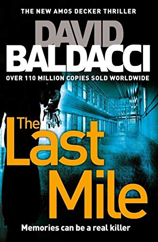 The Last Mile: An Amos Decker Novel