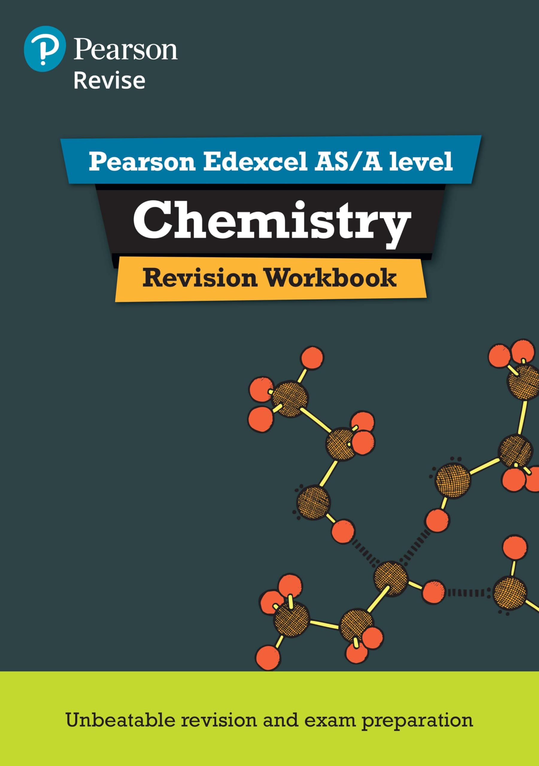 Revise Edexcel As/a Level Chemistry Revision Workbook: for The 2015 Qualifications : for Home Learning, 2022 And 2023 Assessments And Exams