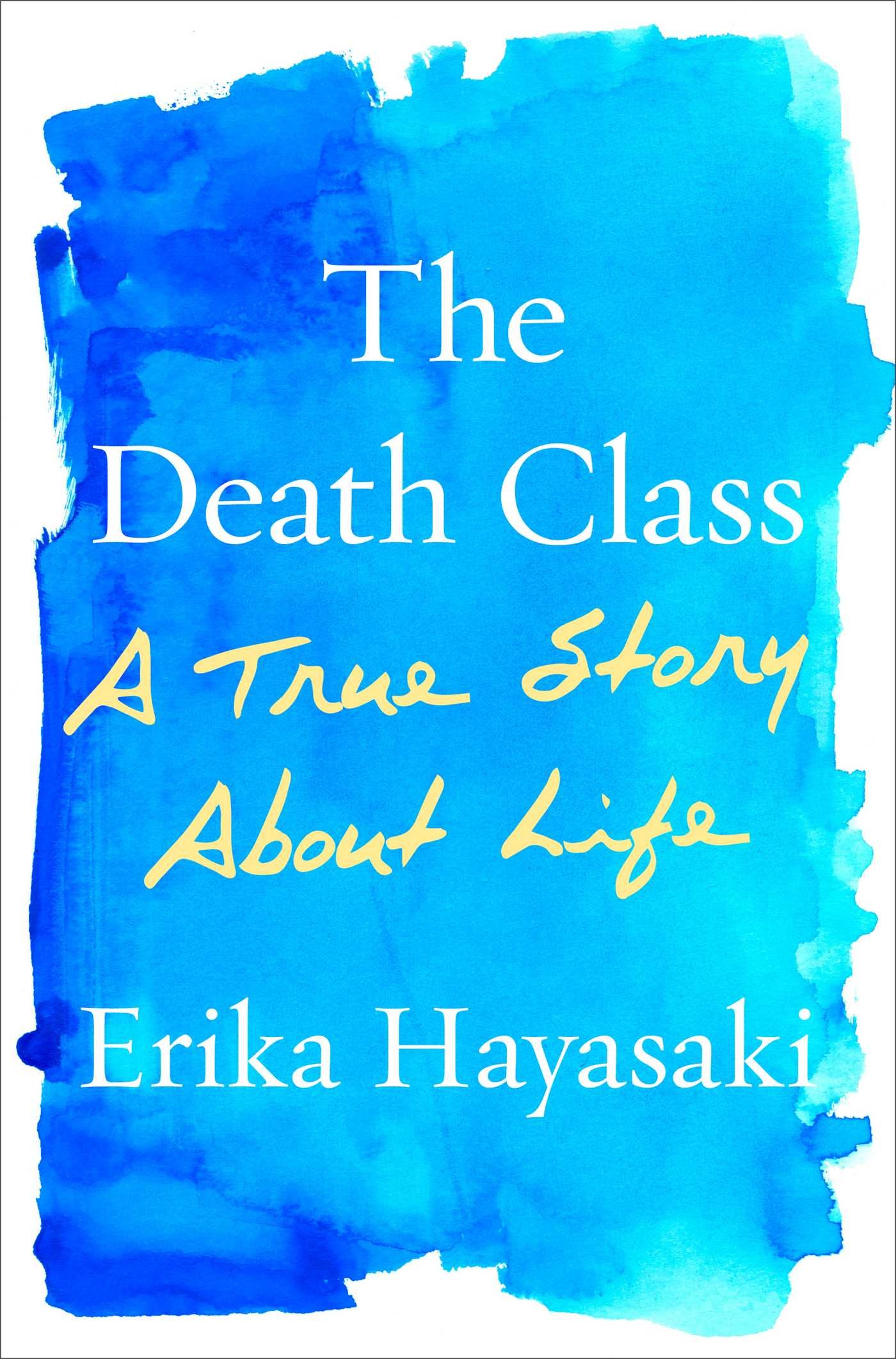 The Death Class: a True Story about Life