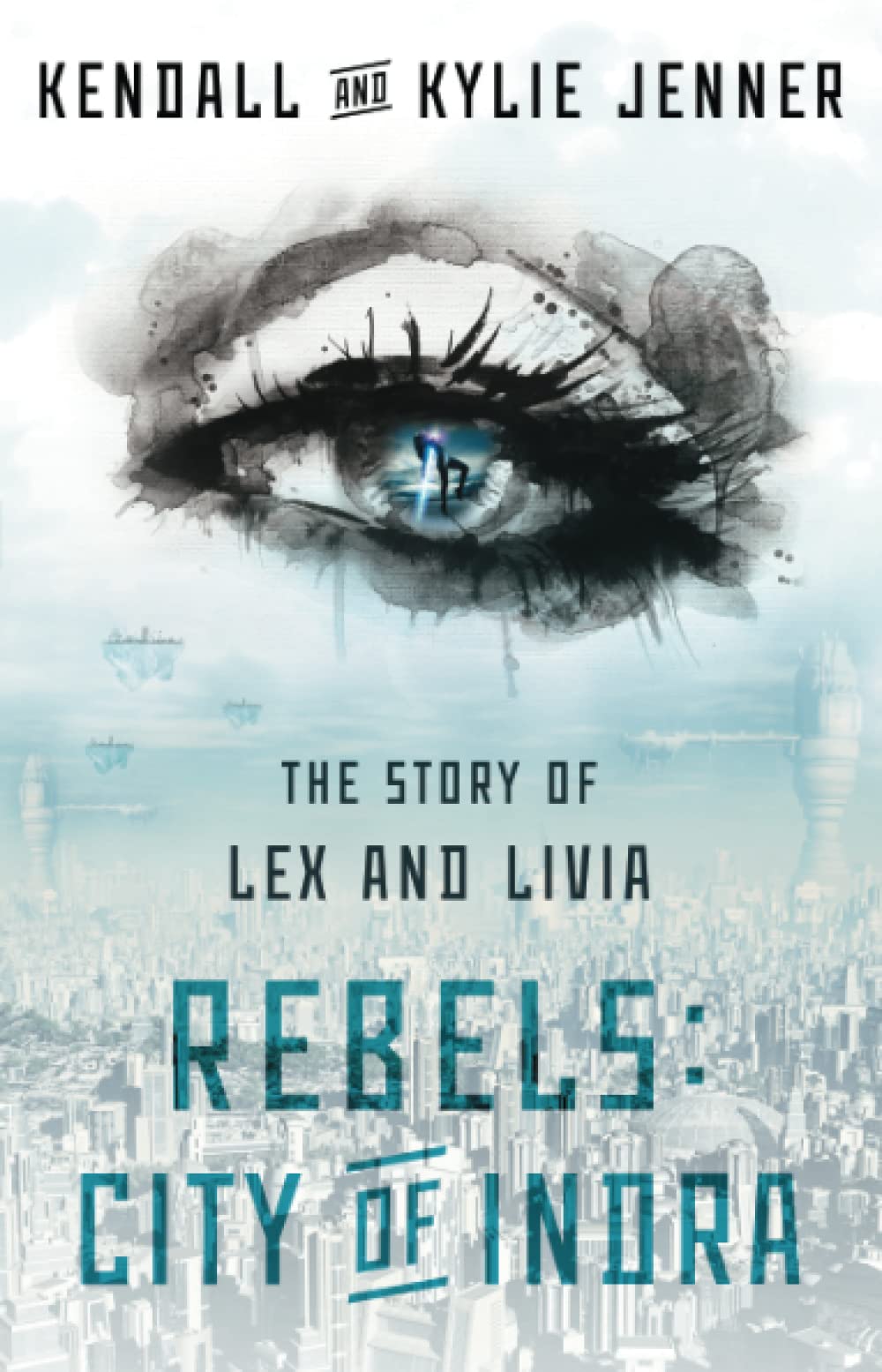 Rebels: City of Indra: The Story of Lex And Livia