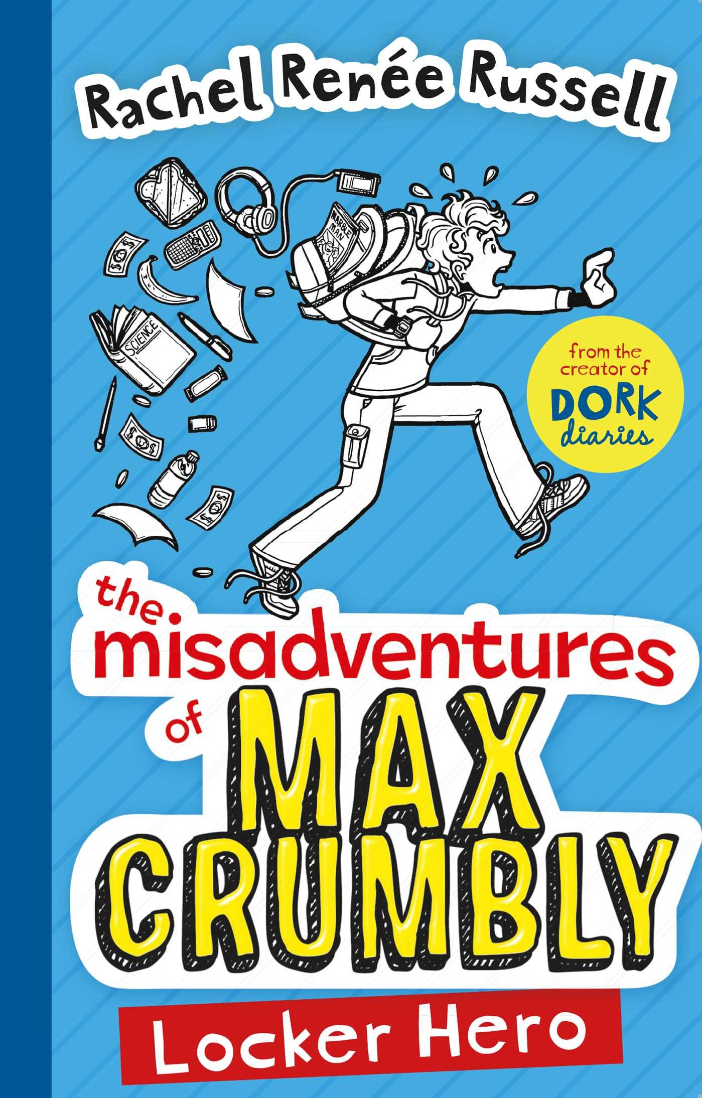 The Misadventures of Max Crumbly: Locker Hero