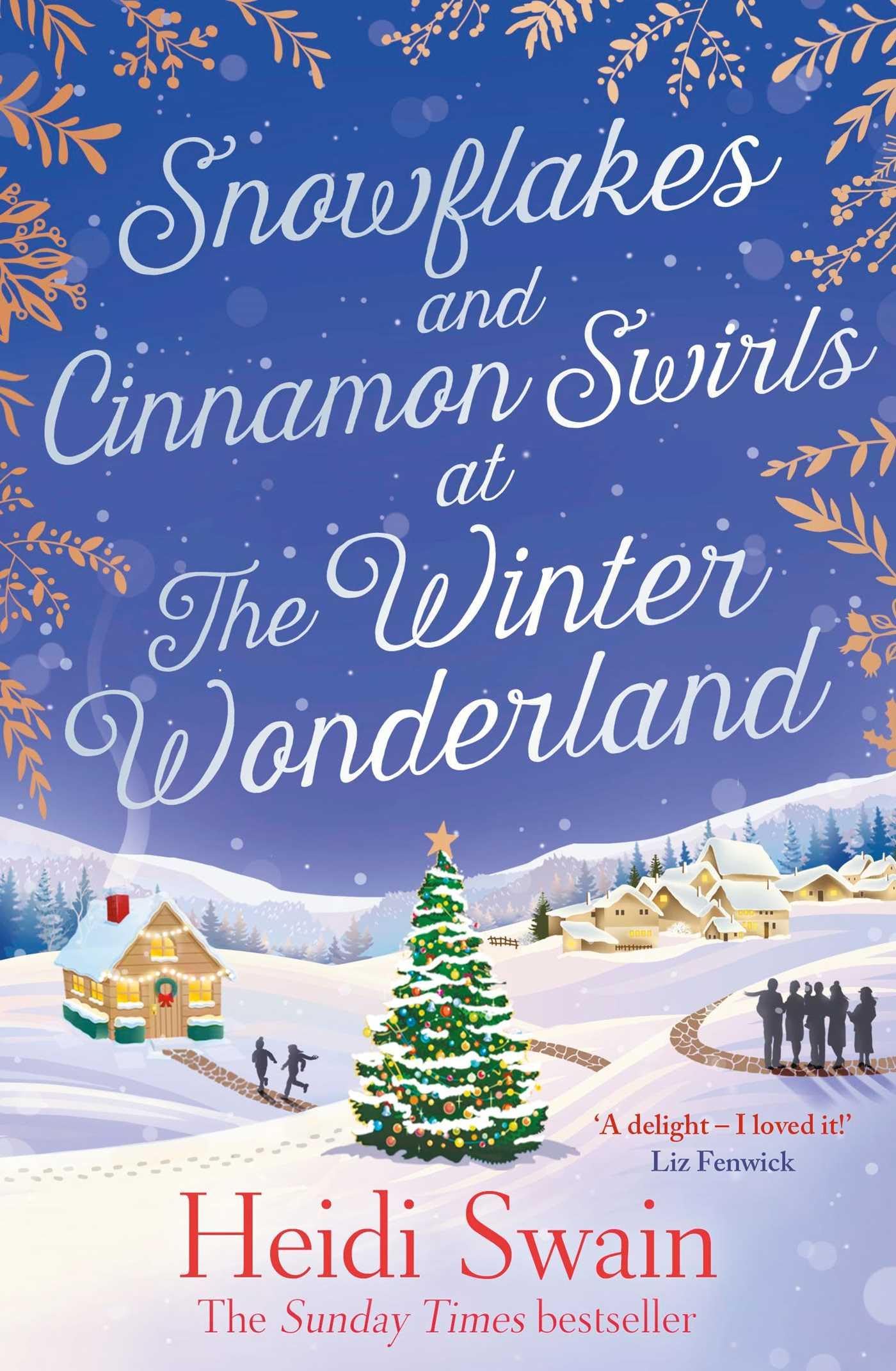 Snowflakes And Cinnamon Swirls at The Winter Wonderland: The Perfect Christmas Read to Curl up with This Winter