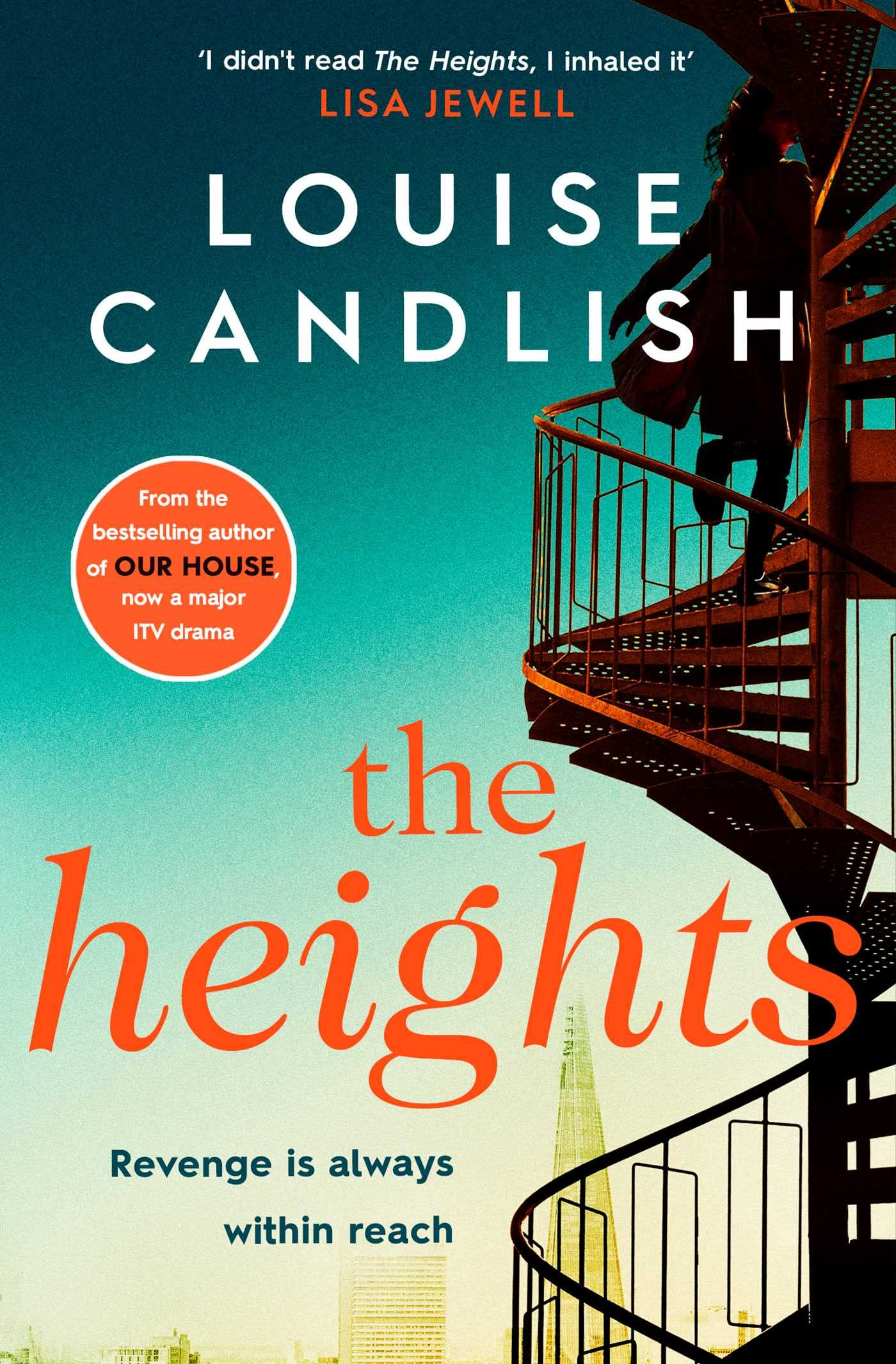 The Heights: from The Bestselling Author of Our House, Now a Major Itv Drama, And The #1 Thriller The Other Passenger