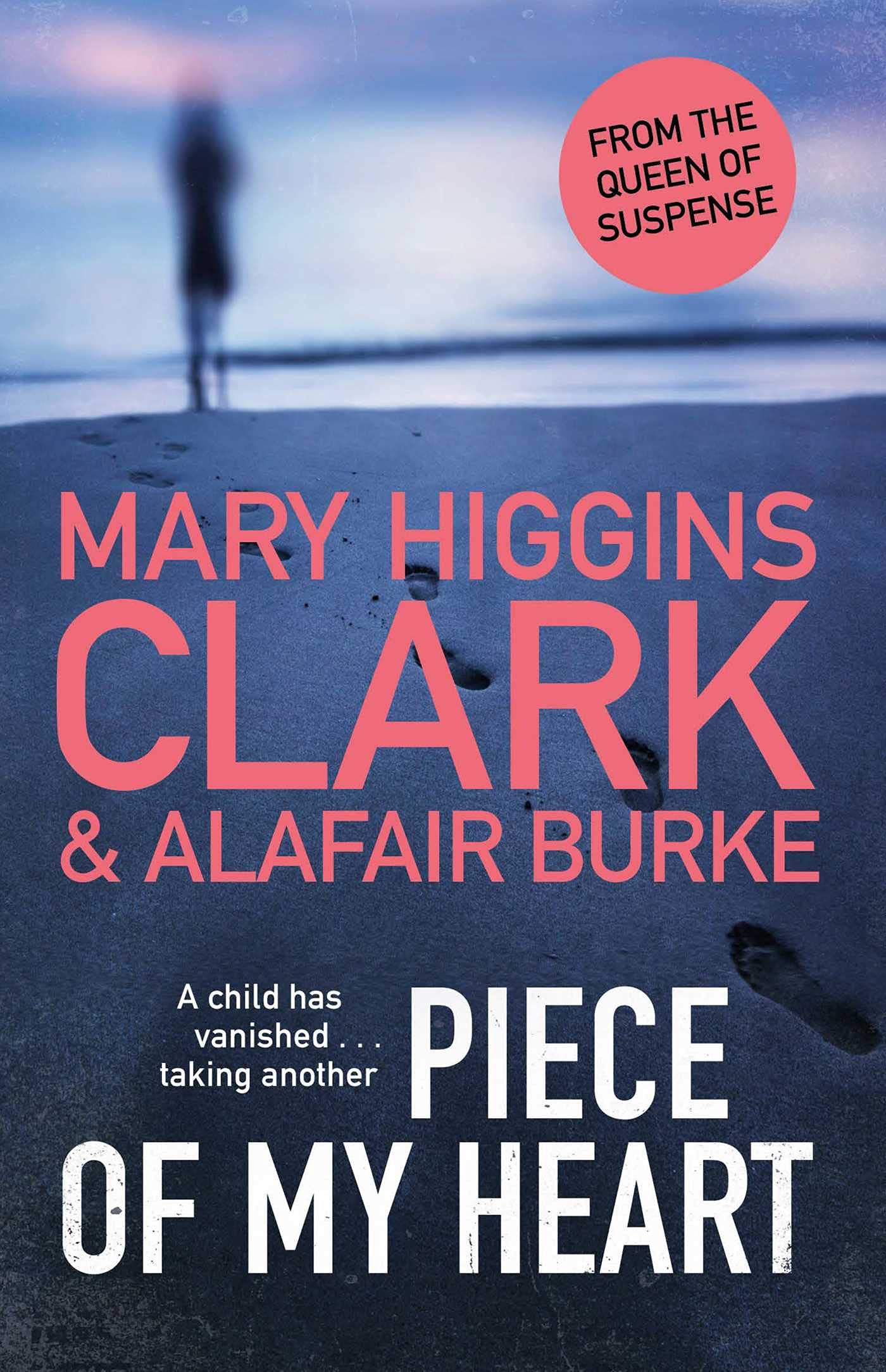 Piece of My Heart: The Thrilling New Novel from The Queens of Suspense