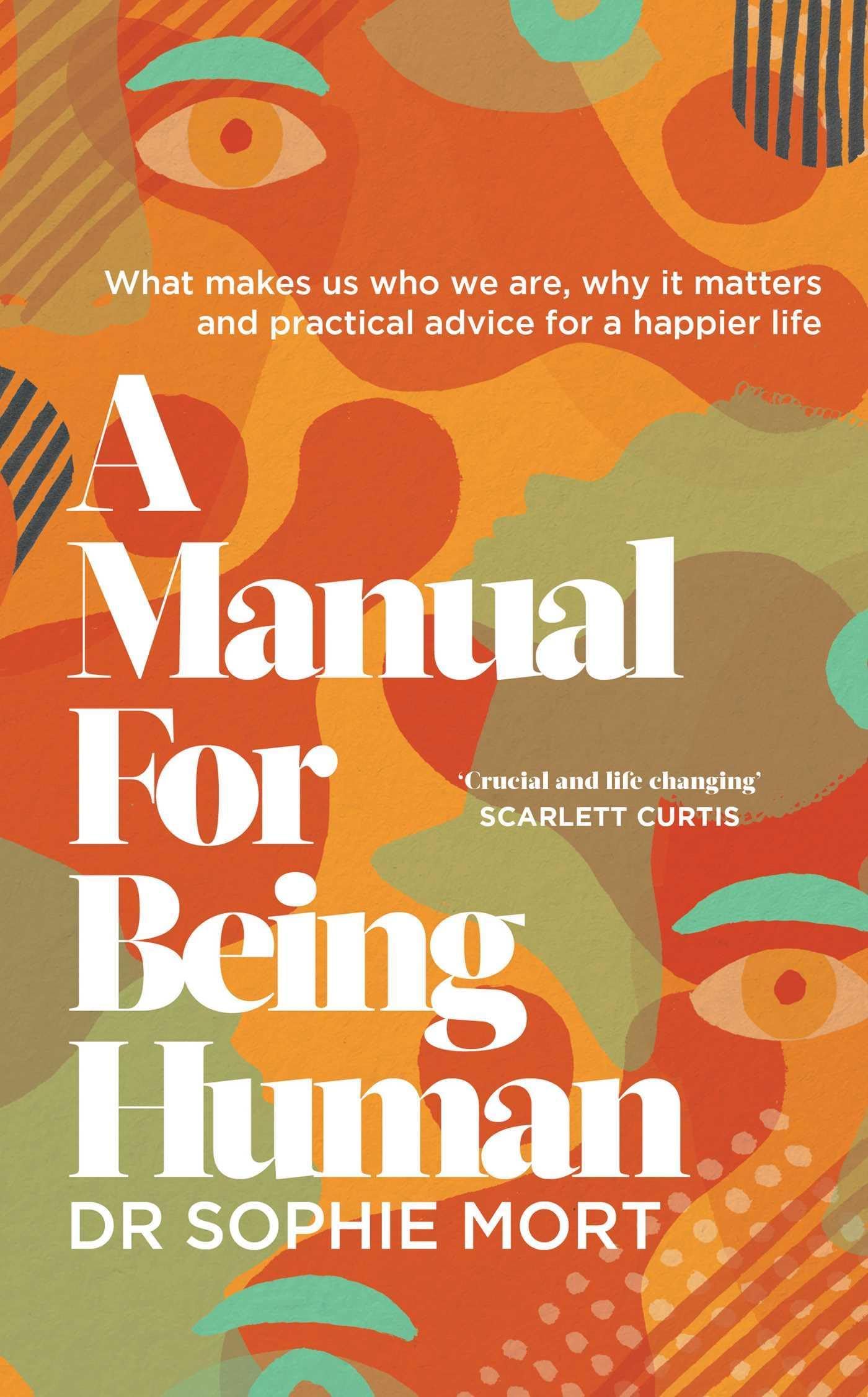 A Manual for Being Human: The Sunday Times Bestseller